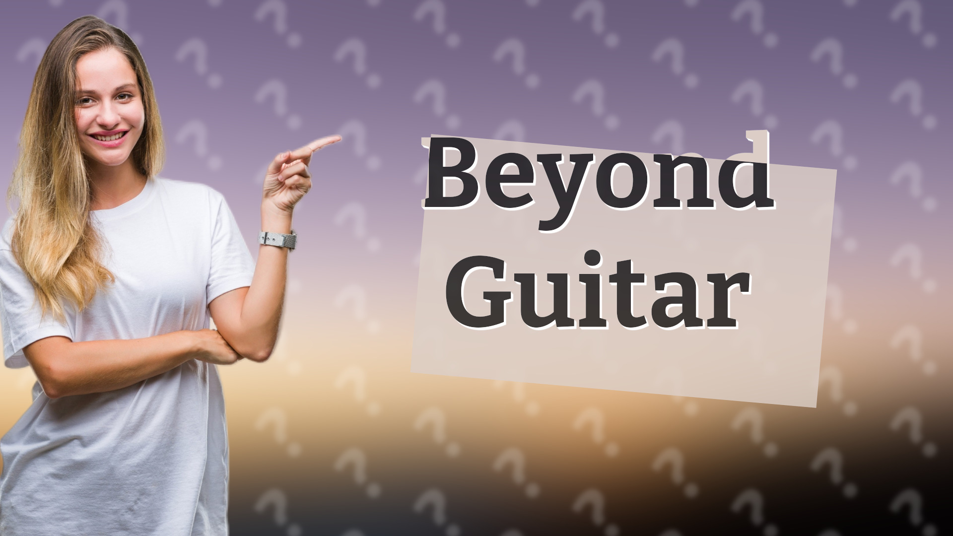 Beyond Guitar