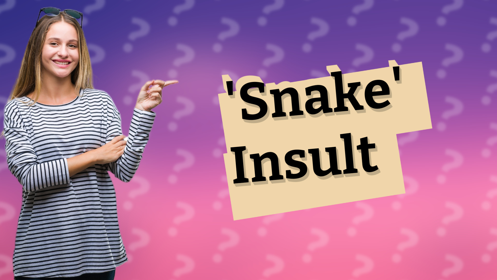 'Snake' Insult