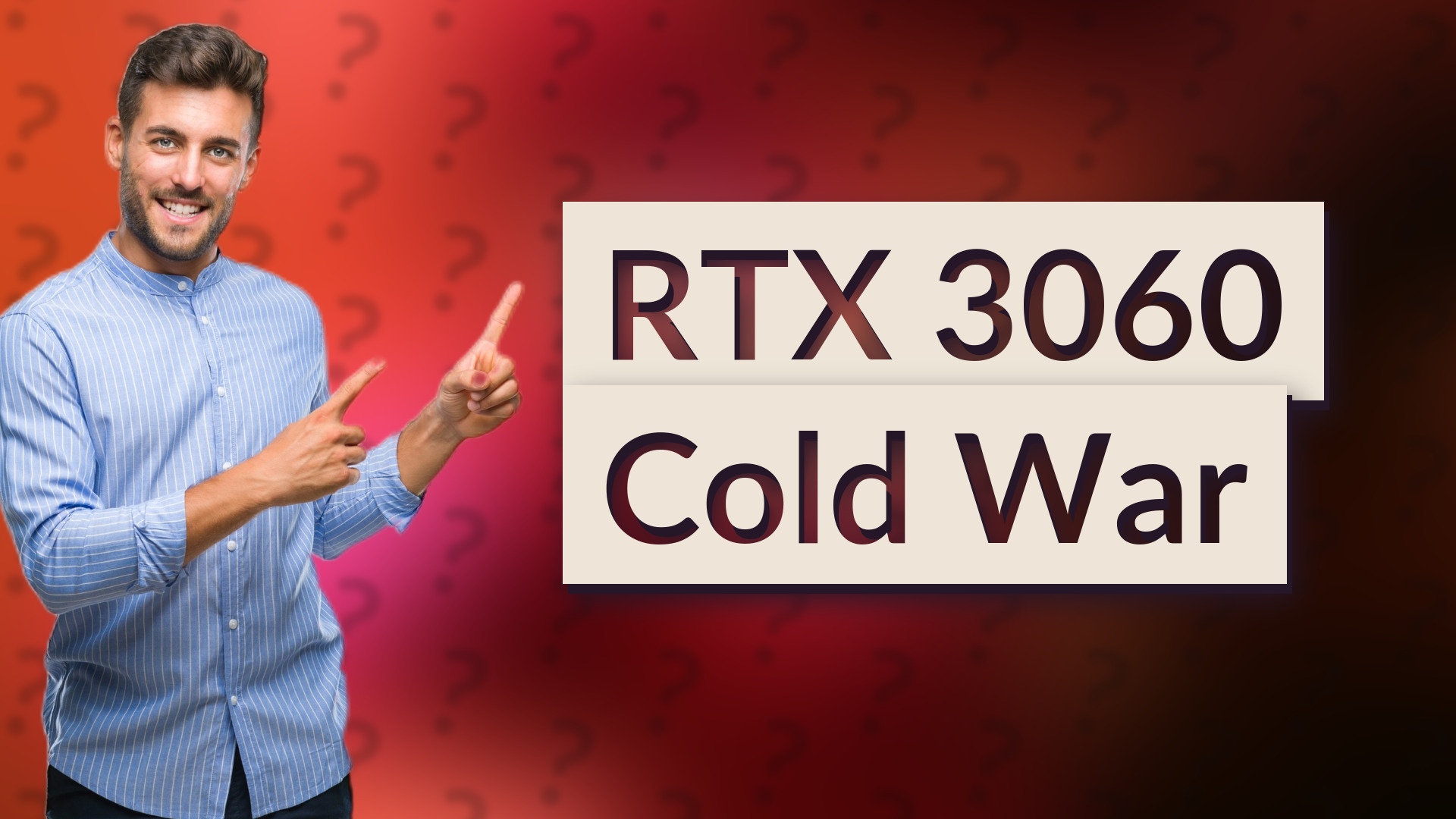 RTX 3060 Cold War