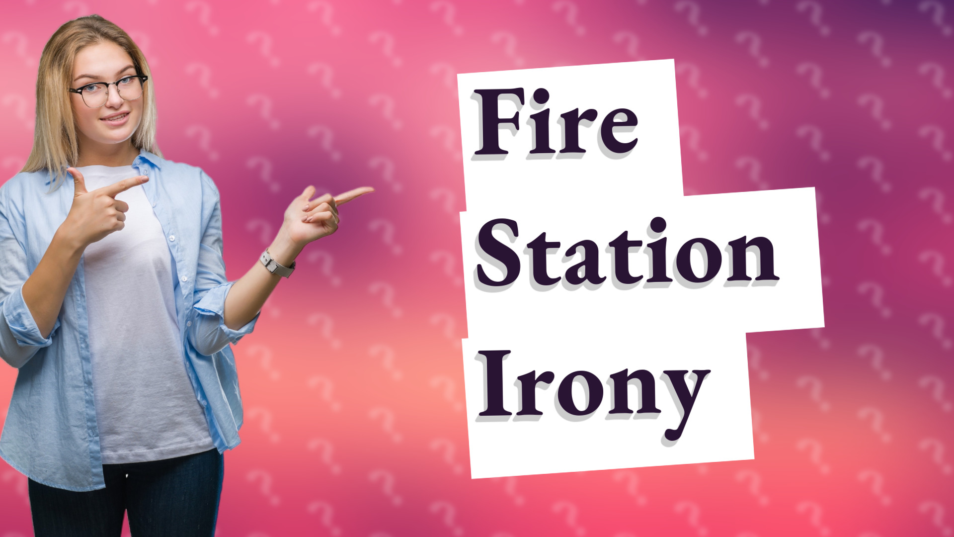 Fire Station Irony