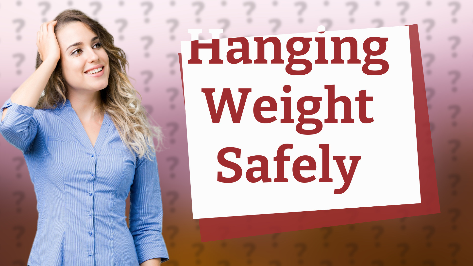 Hanging Weight Safely