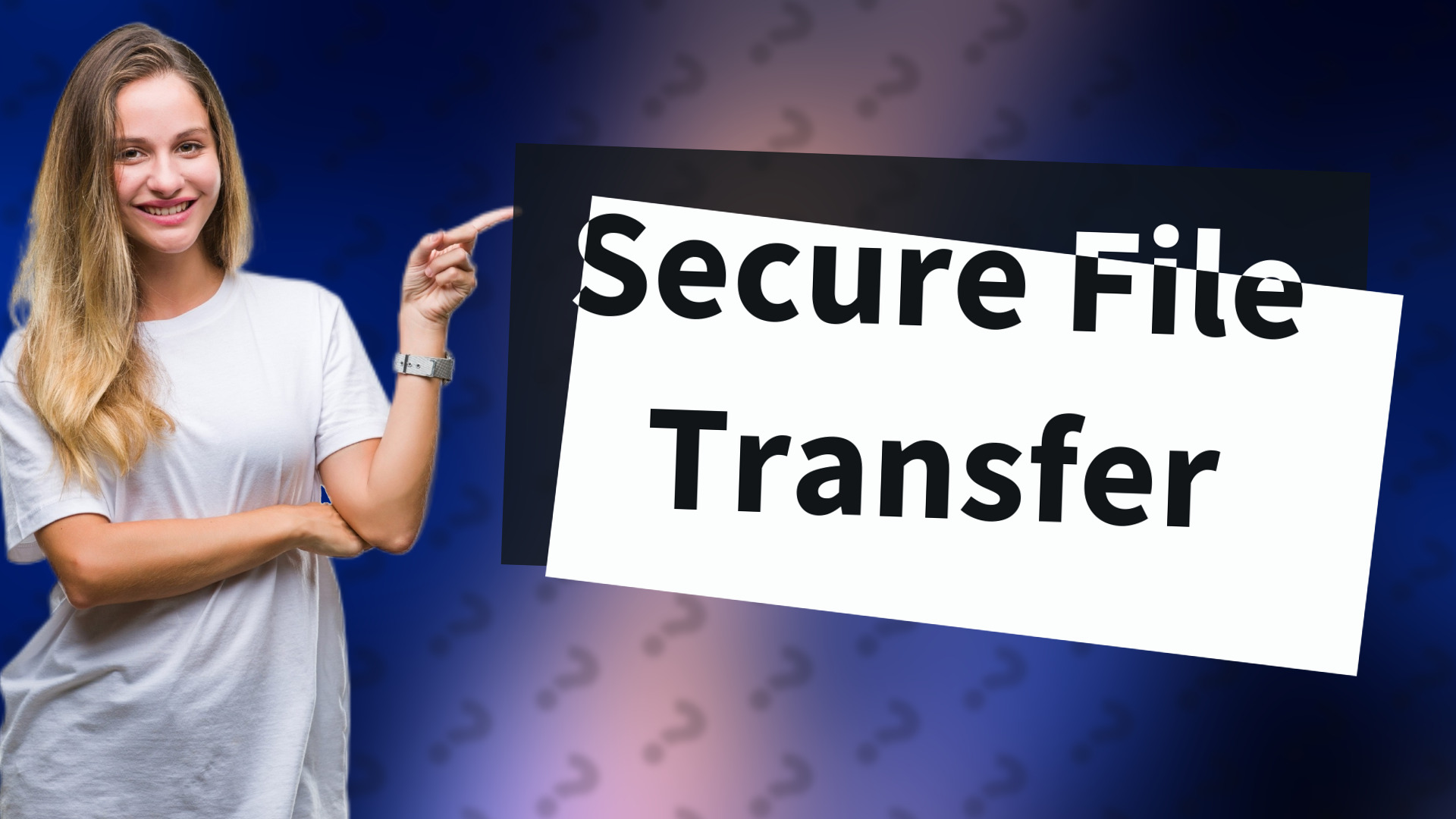 Secure File Transfer