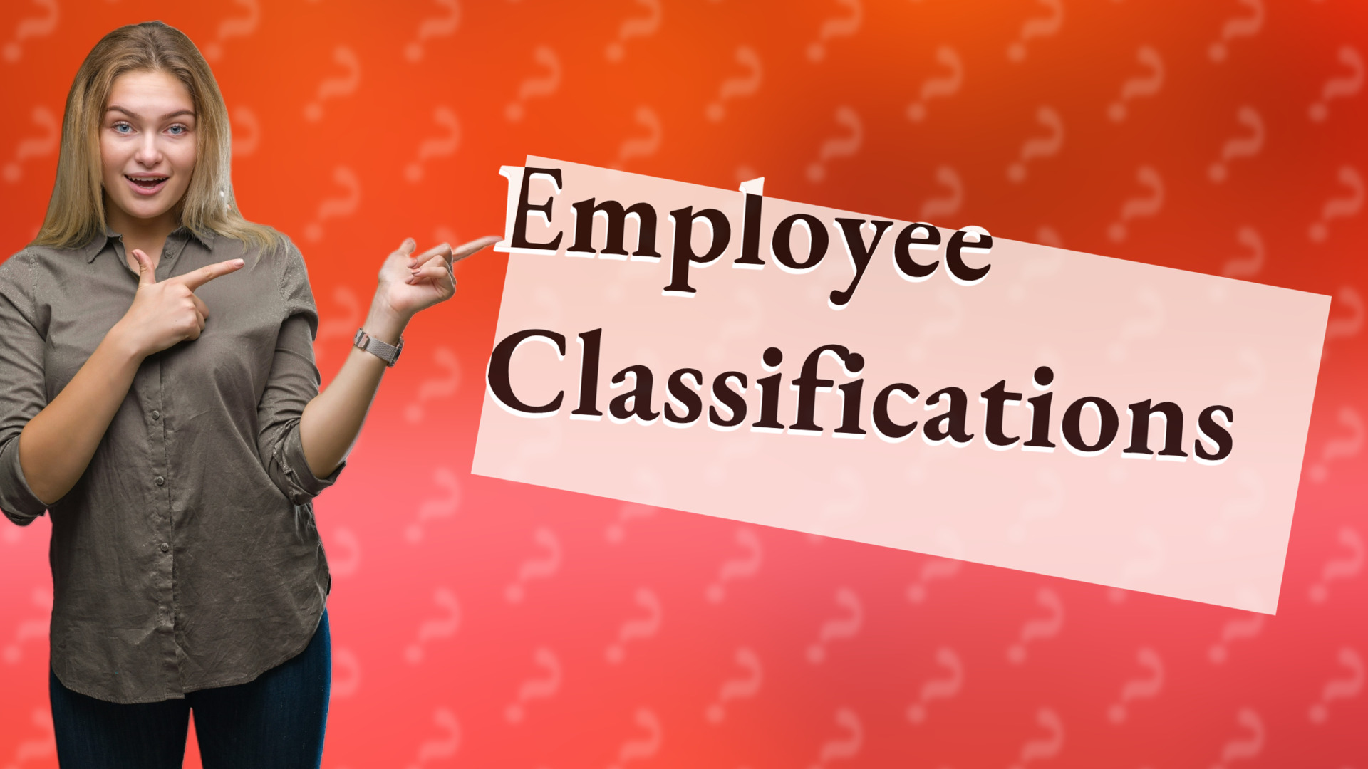 Employee Classifications