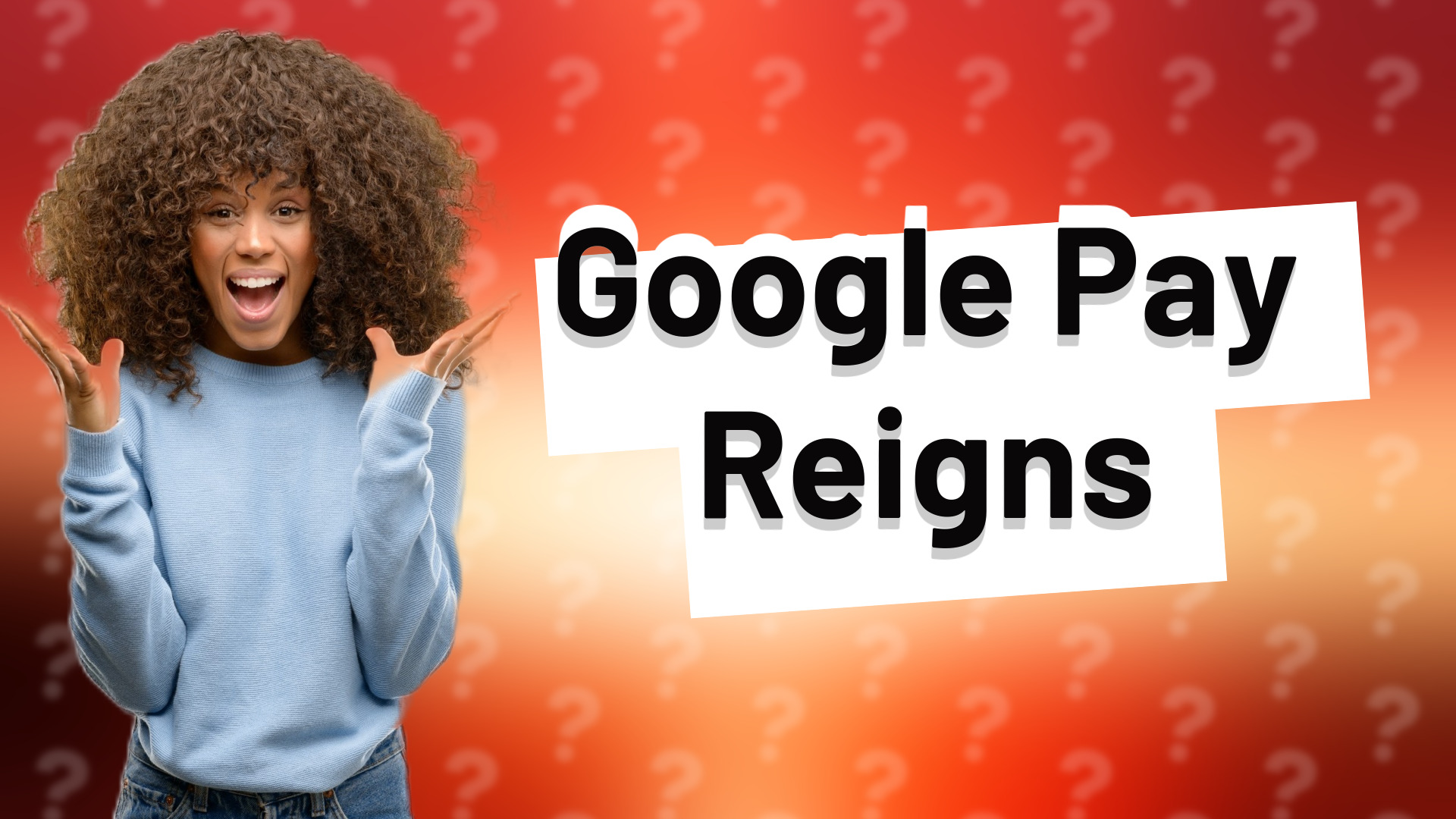Google Pay Reigns