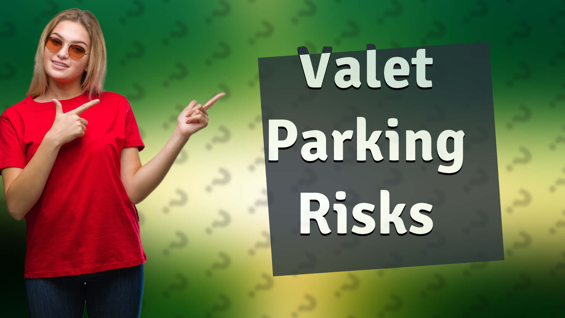 Valet Parking Risks