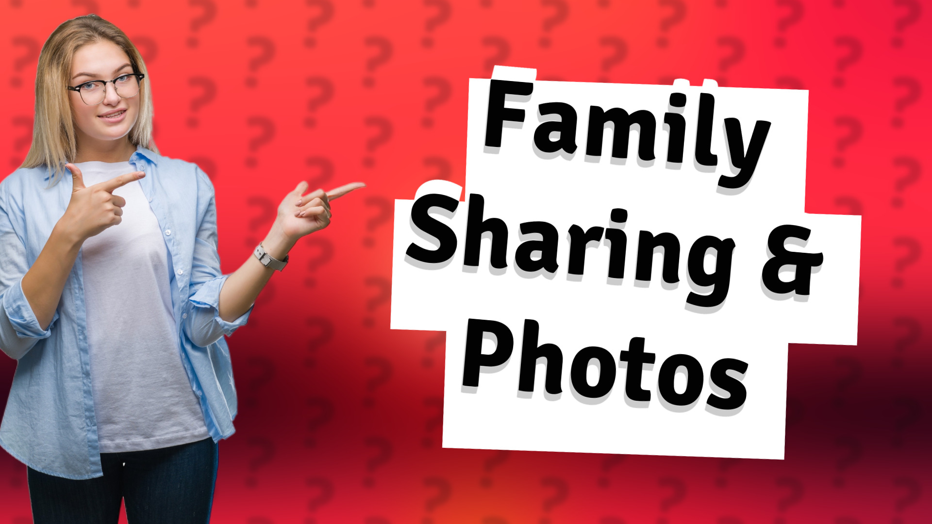 Family Sharing & Photos