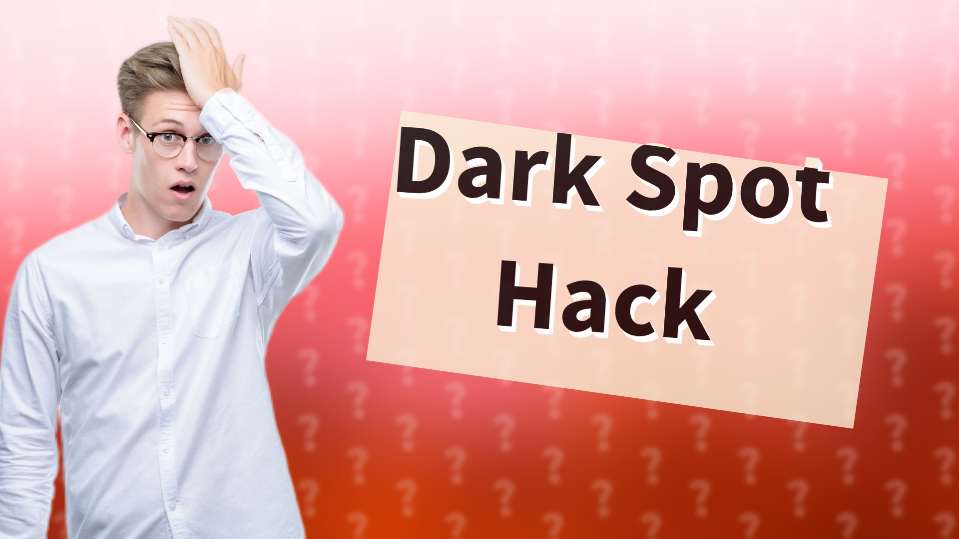 Dark Spot Hack