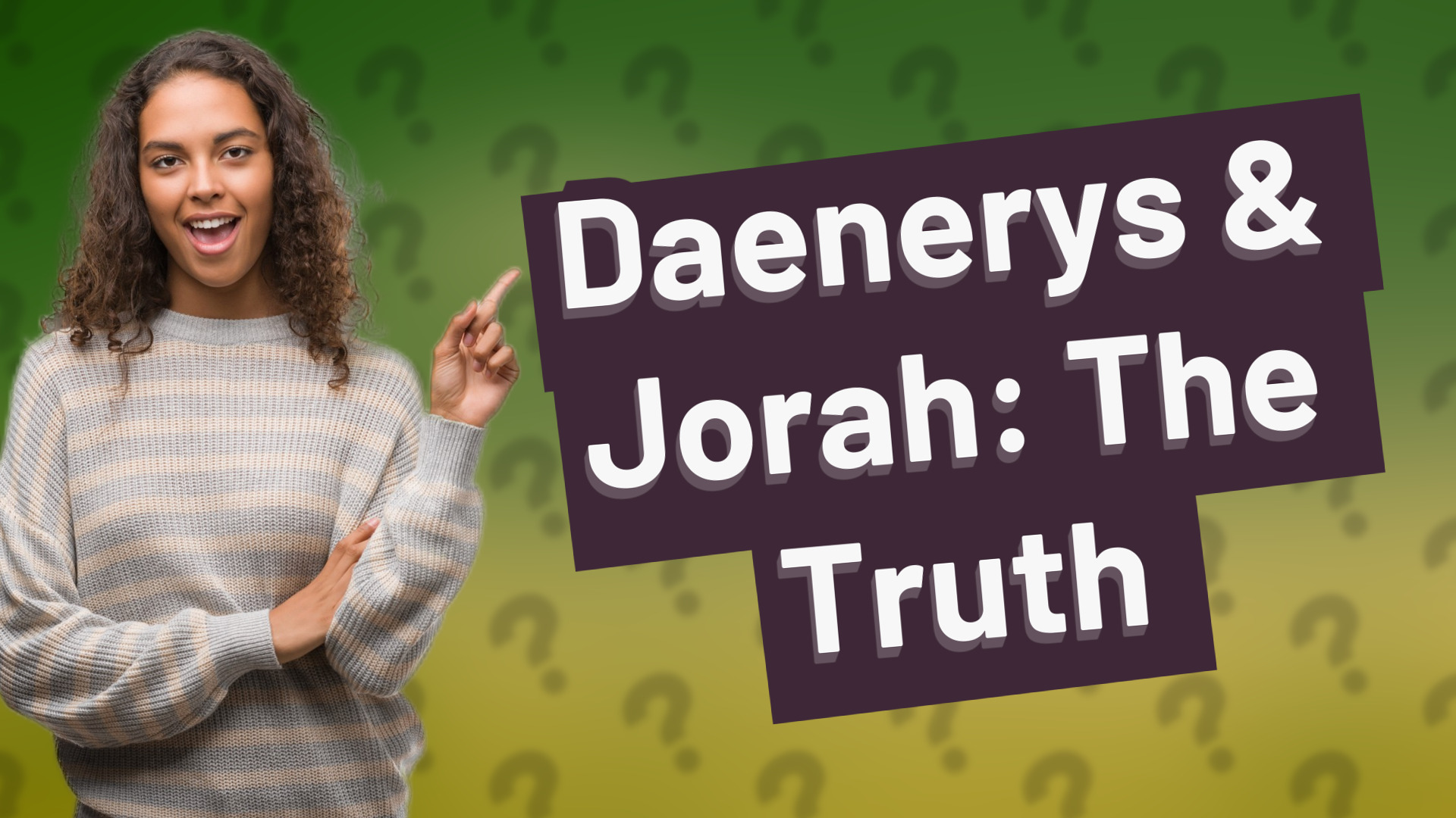 Daenerys & Jorah: The Truth
