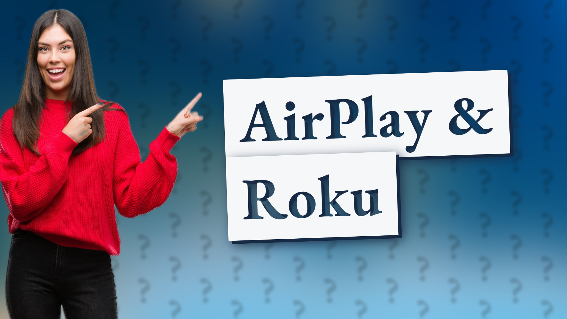 AirPlay & Roku