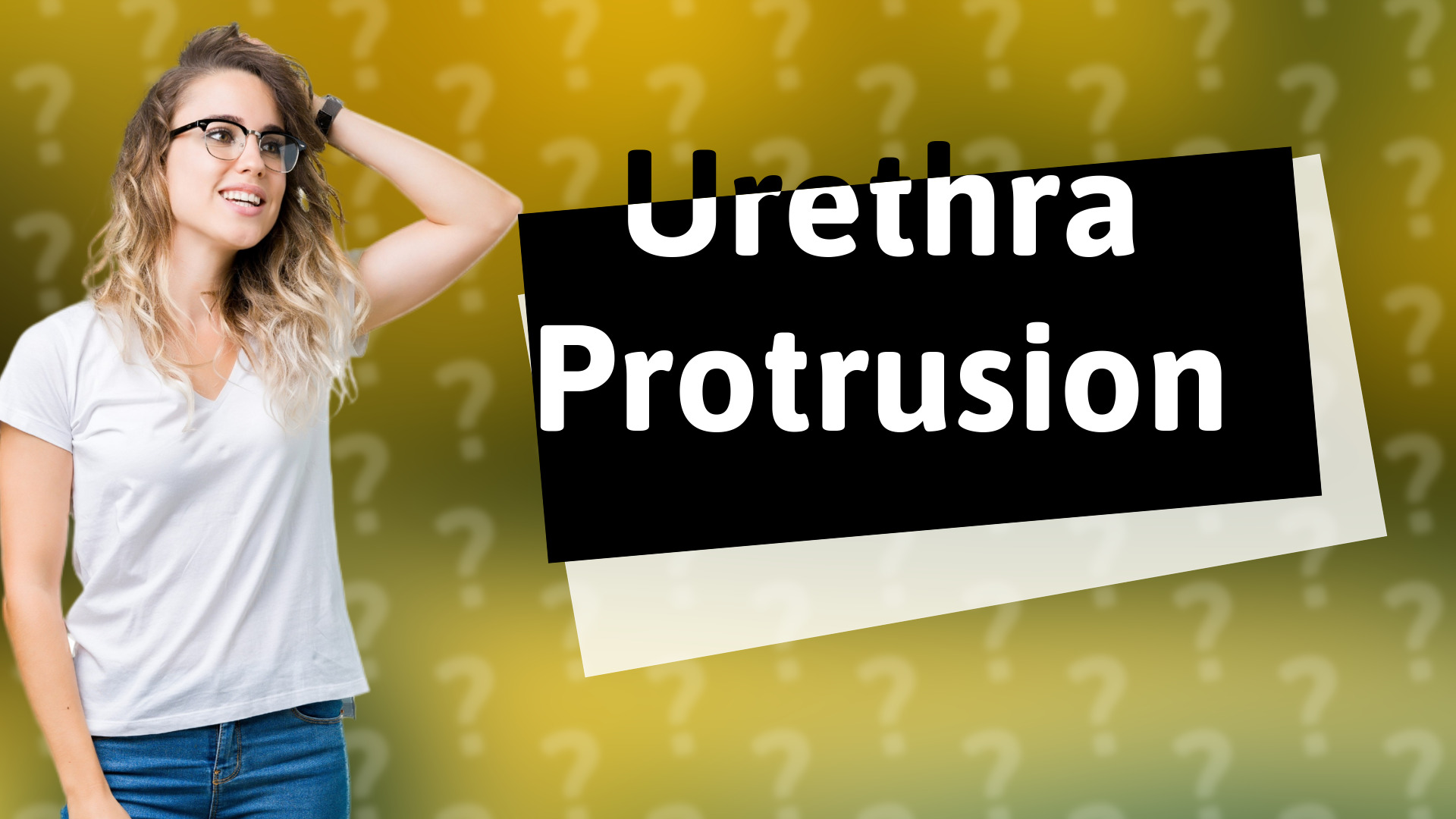 Urethra Protrusion