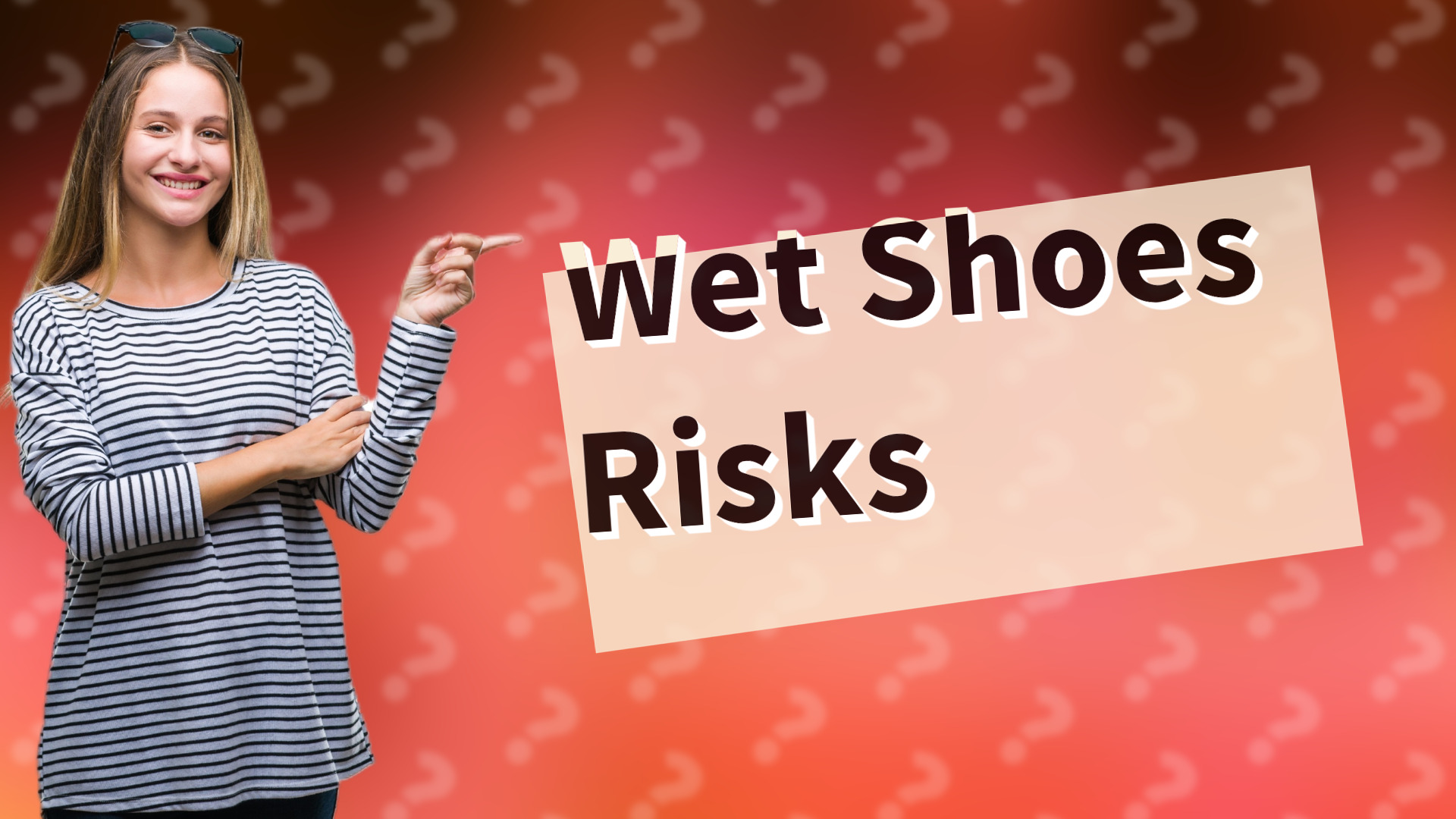Wet Shoes Risks