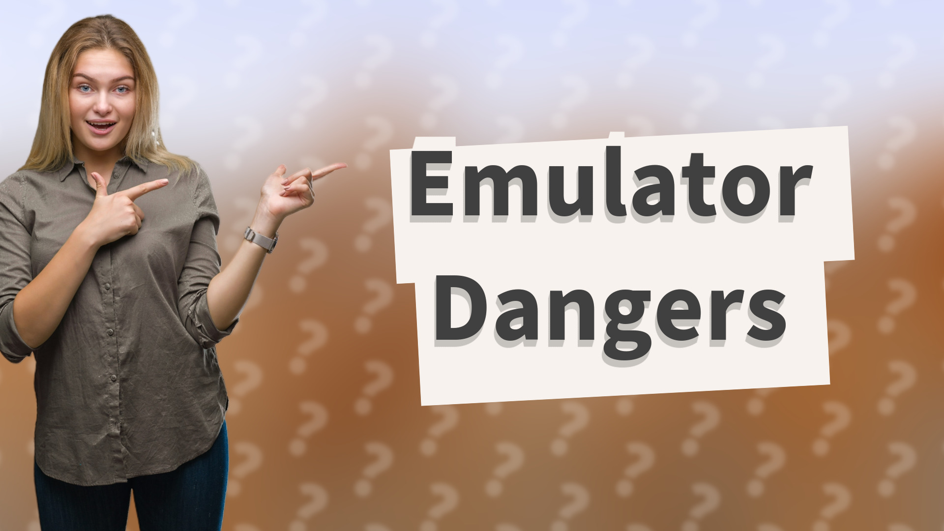 Emulator Dangers
