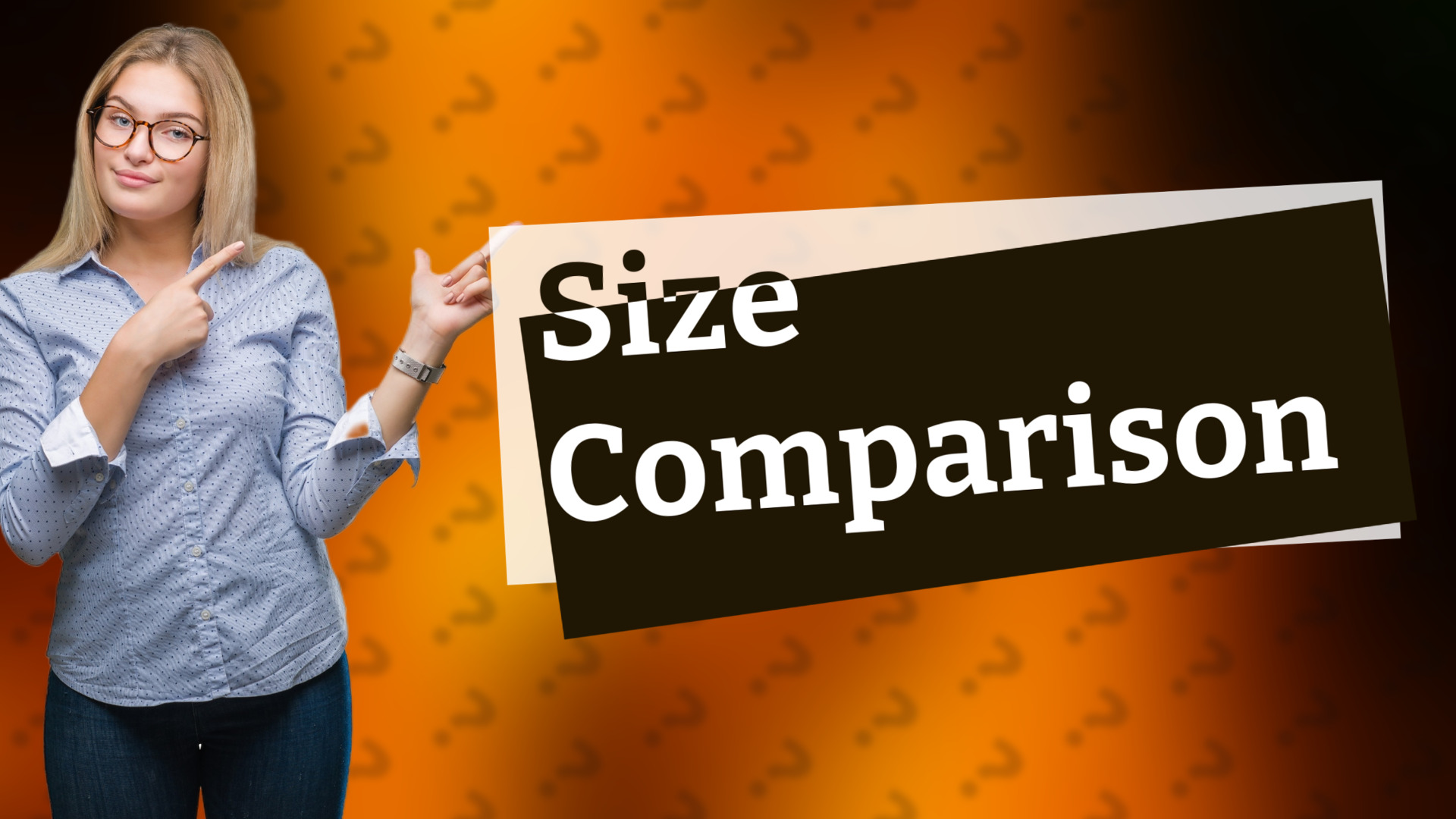 Size Comparison