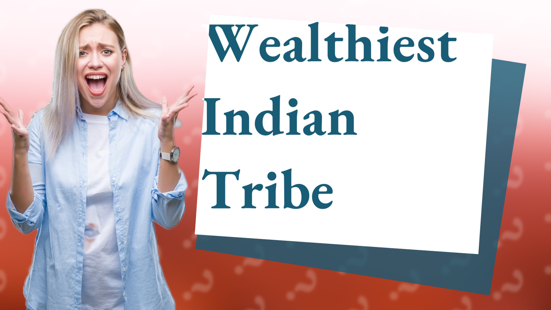 Wealthiest Indian Tribe