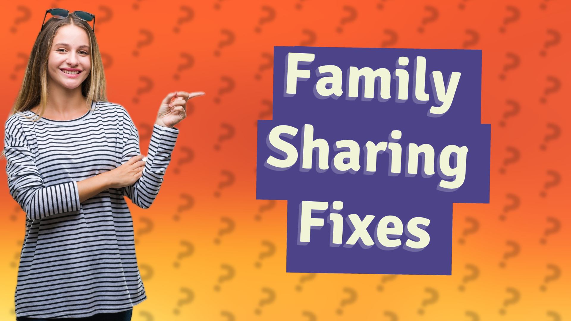 Family Sharing Fixes