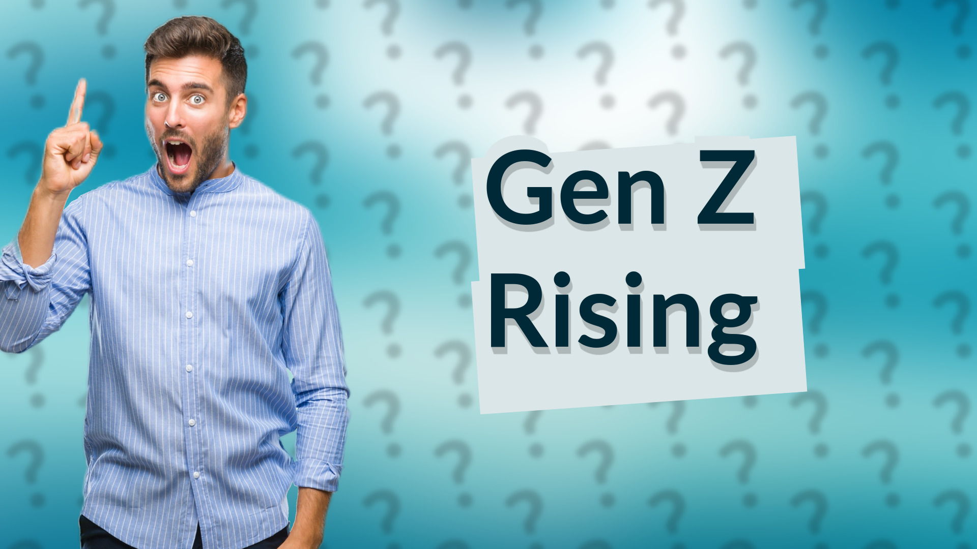 Gen Z Rising