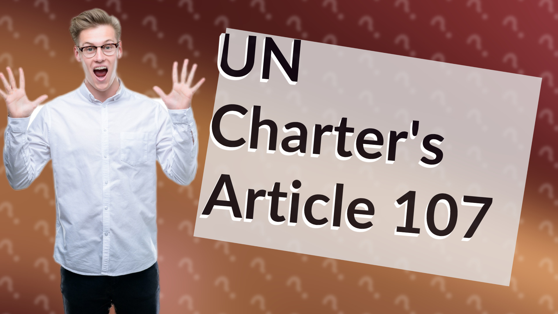 UN Charter's Article 107