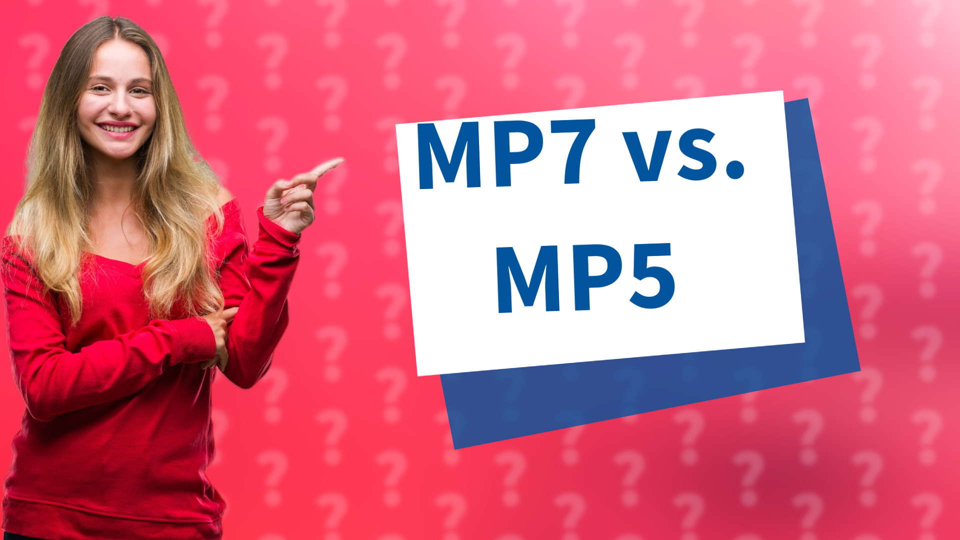 MP7 vs. MP5