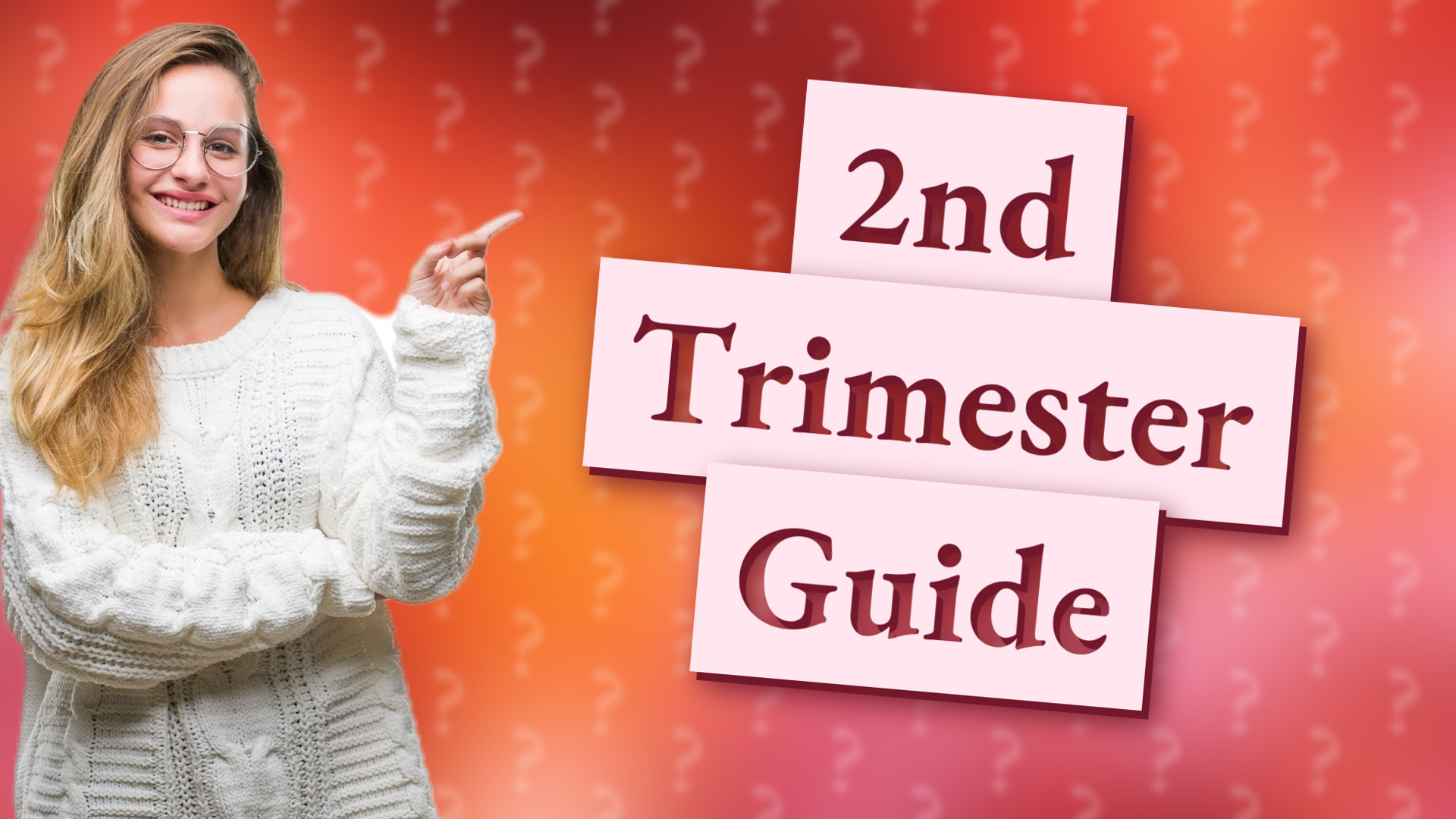 2nd Trimester Guide