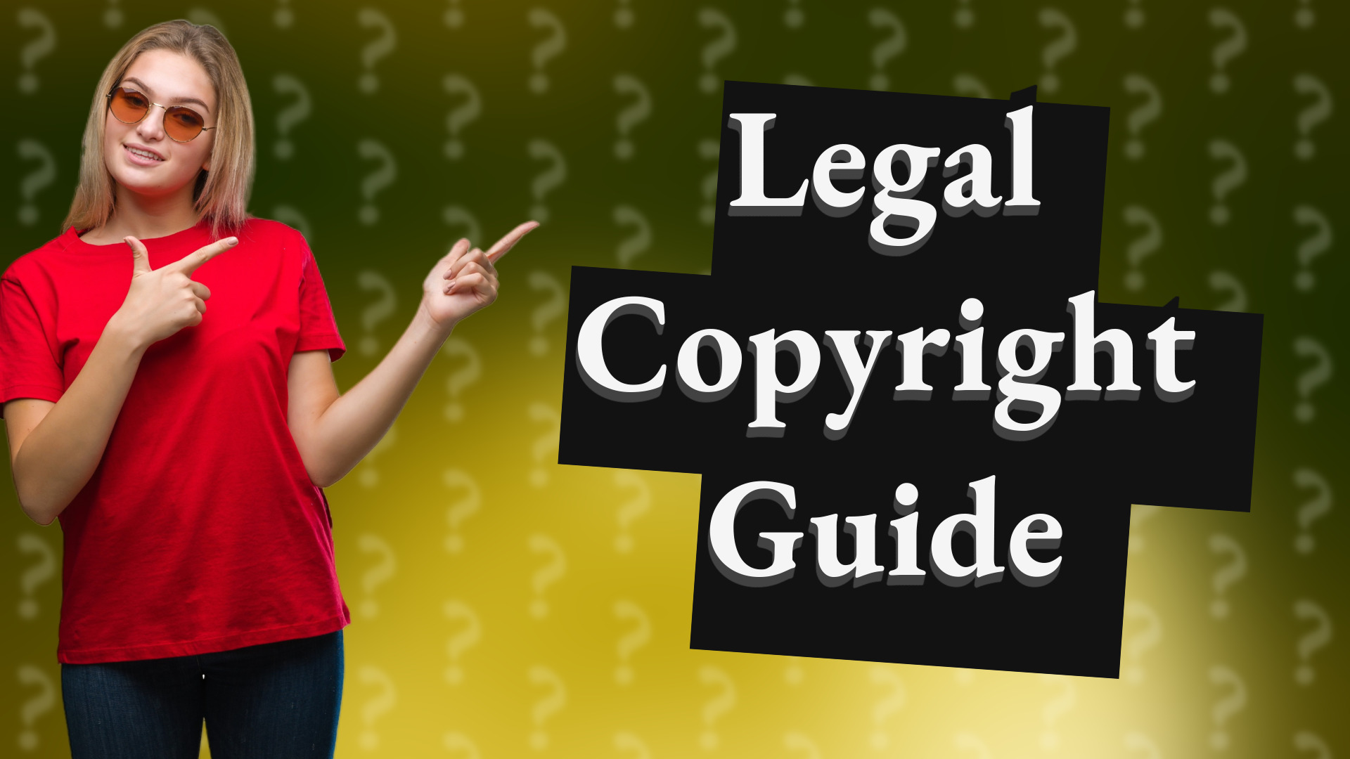 Legal Copyright Guide