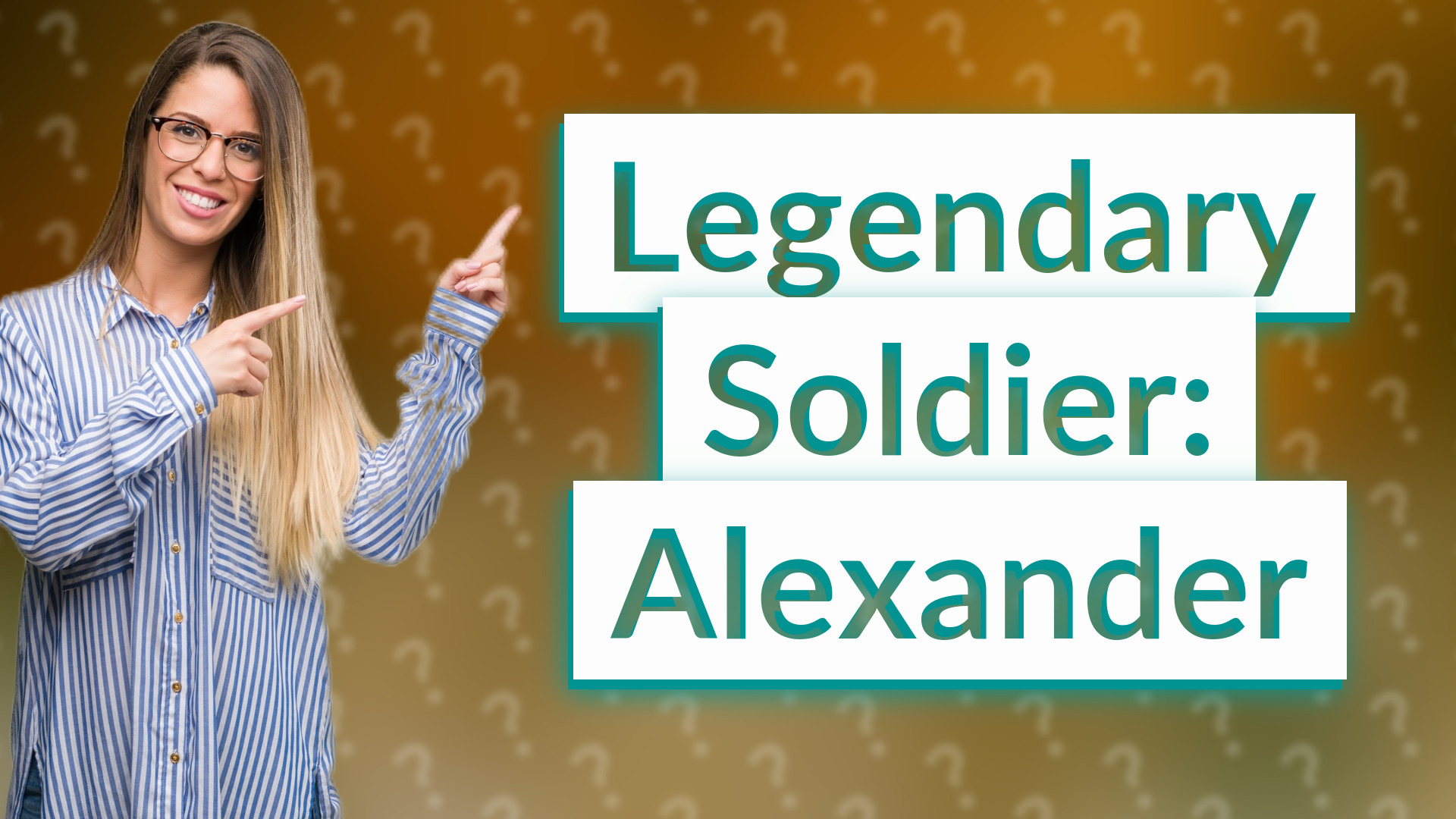 Legendary Soldier: Alexander