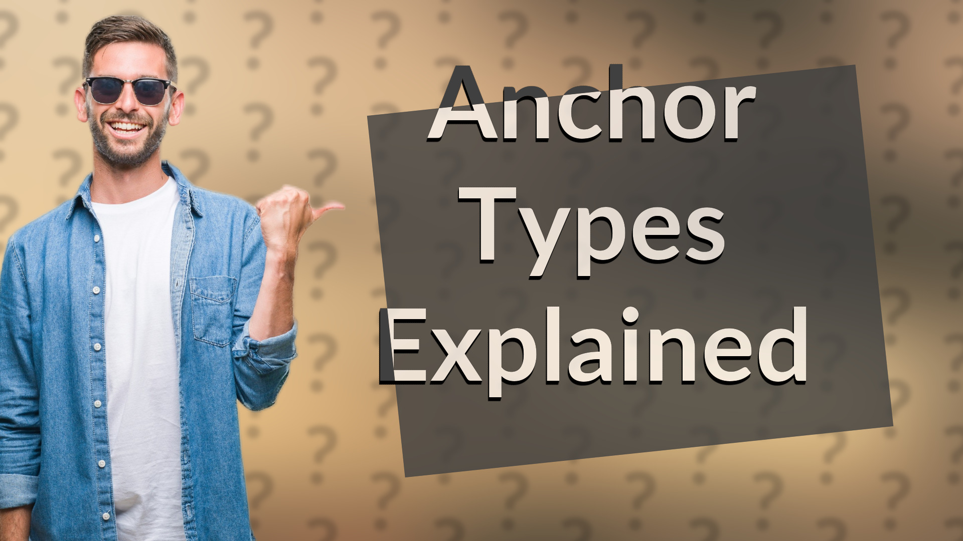 Anchor Types Explained
