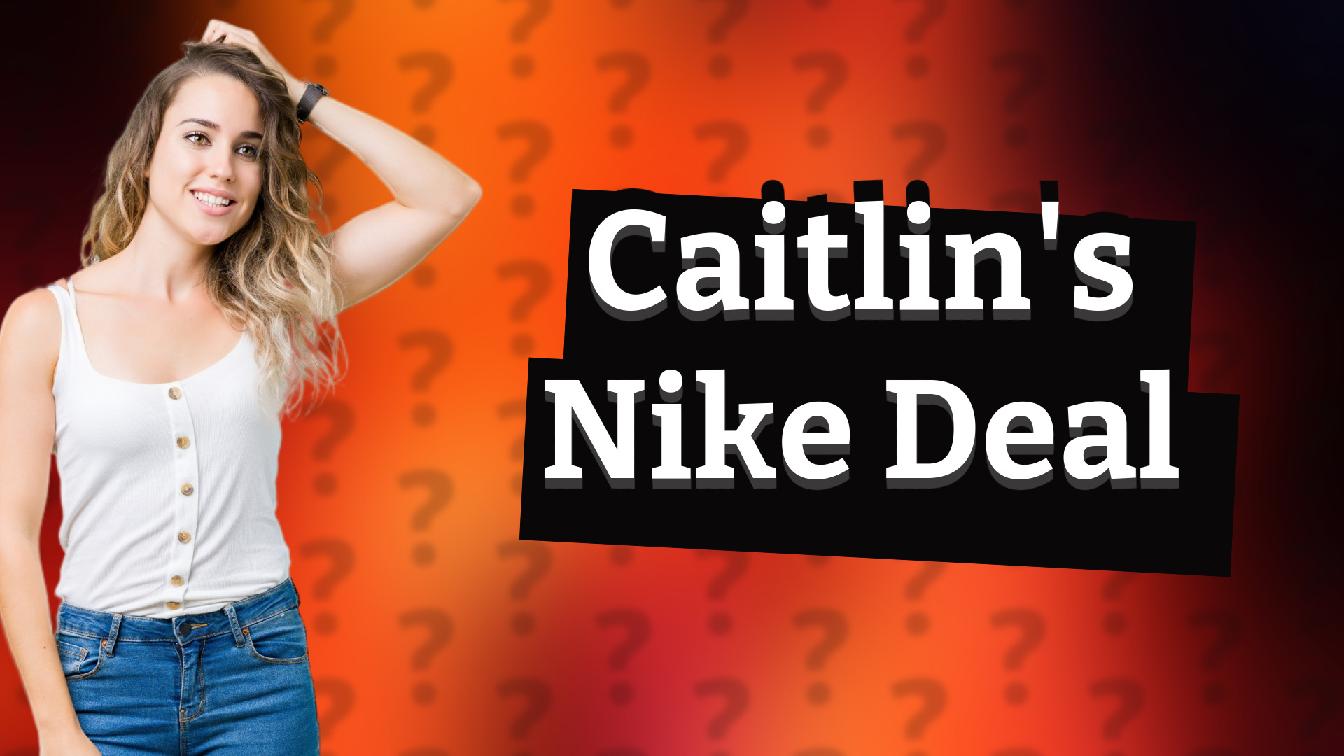 Caitlin's Nike Deal