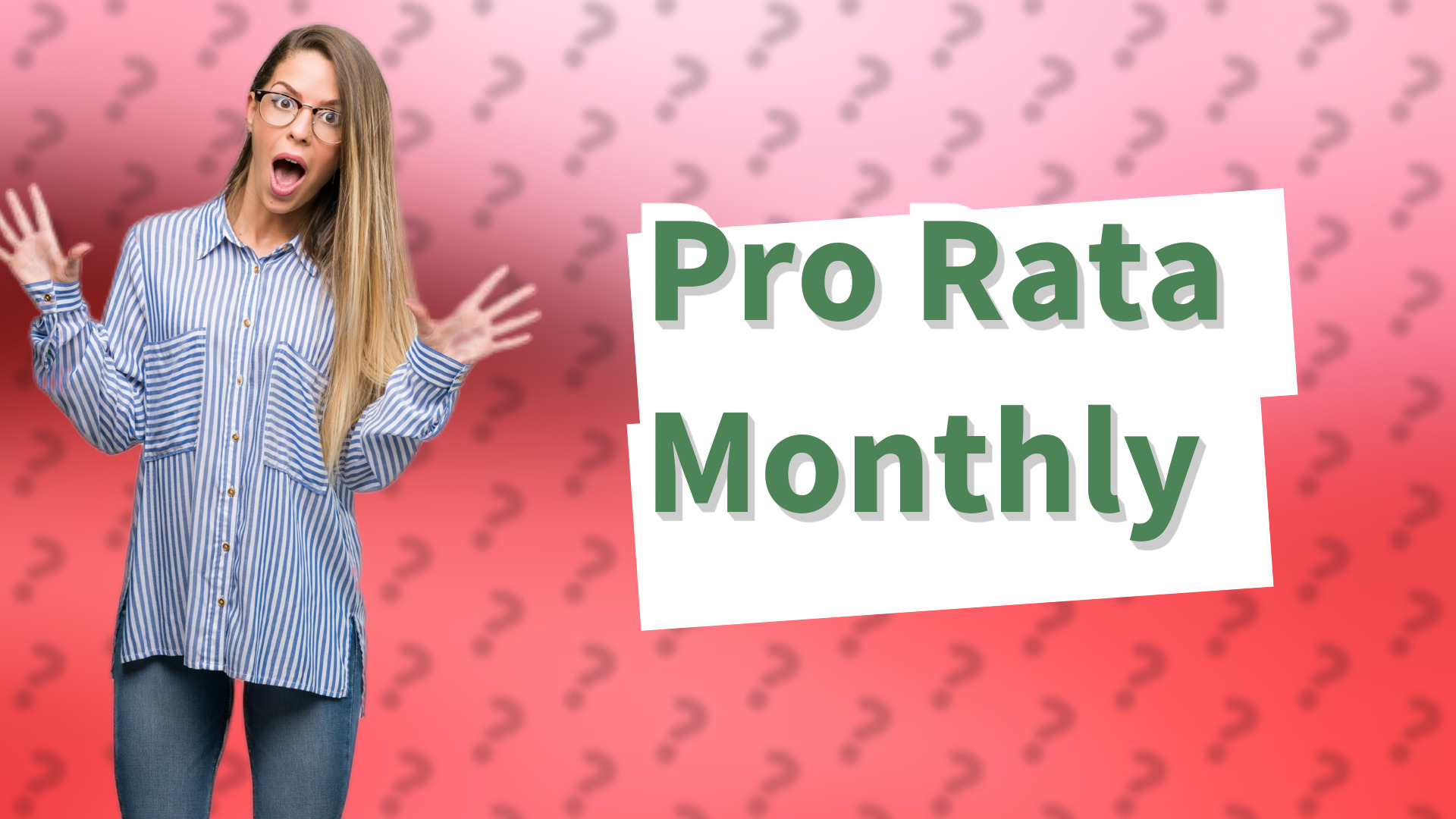 Pro Rata Monthly