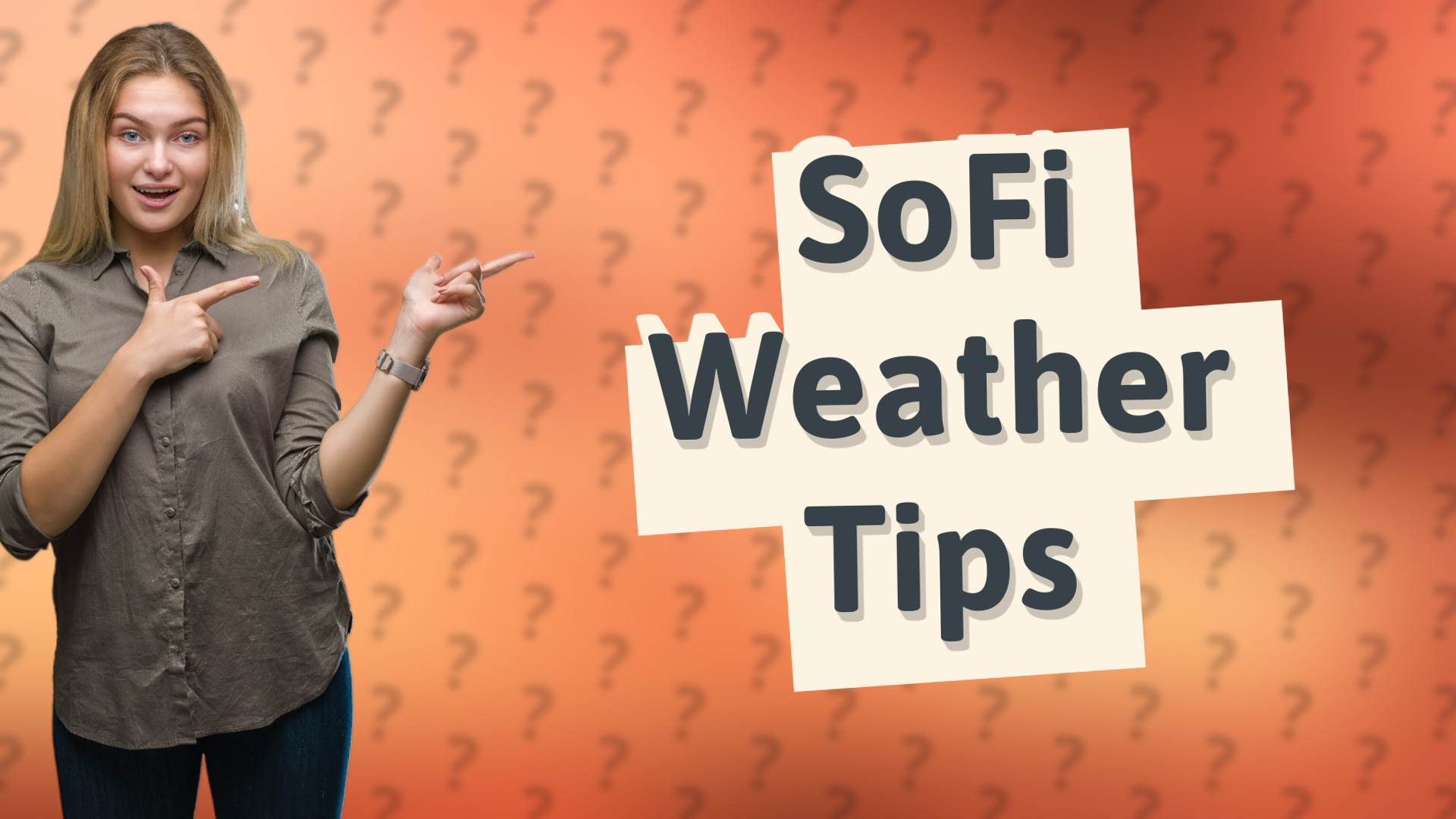 SoFi Weather Tips