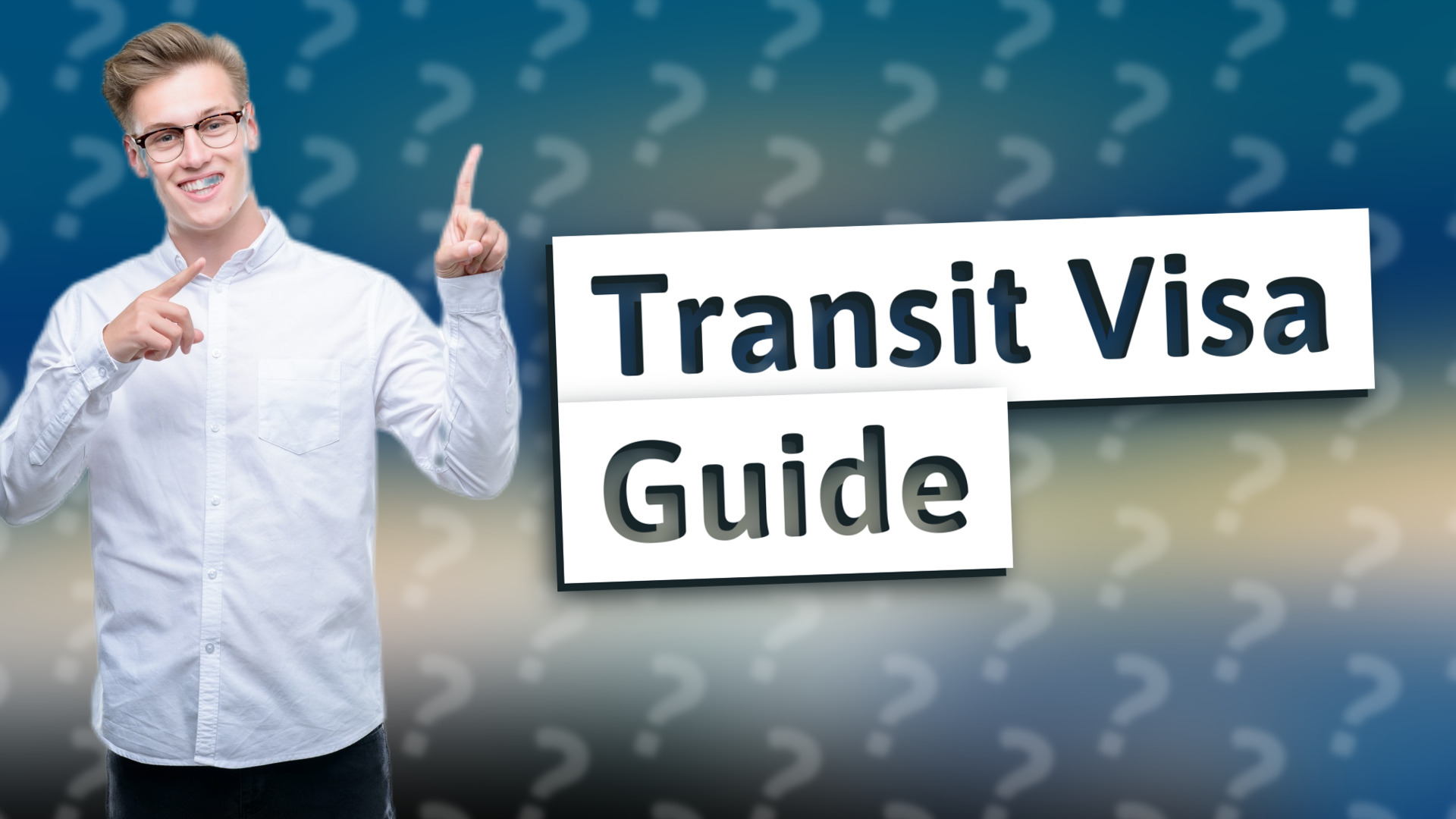 Transit Visa Guide