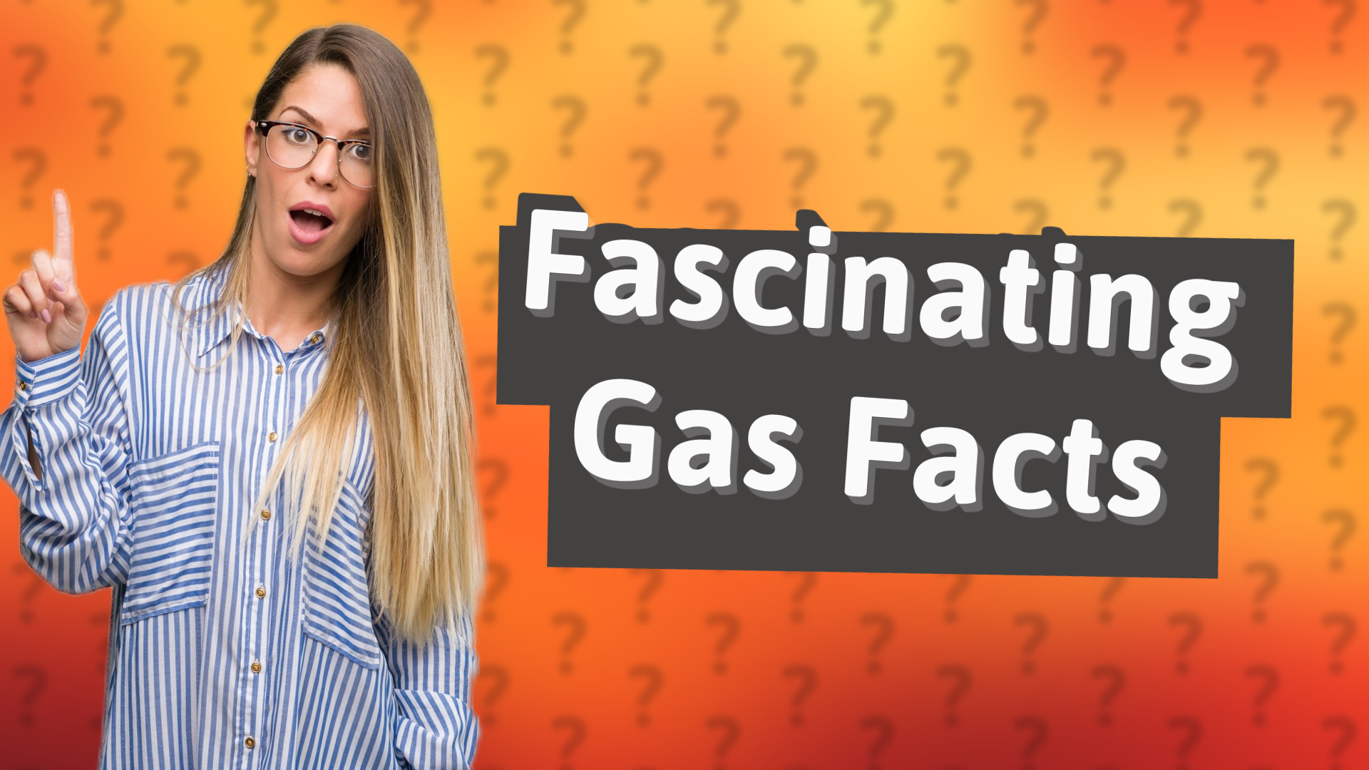 Fascinating Gas Facts