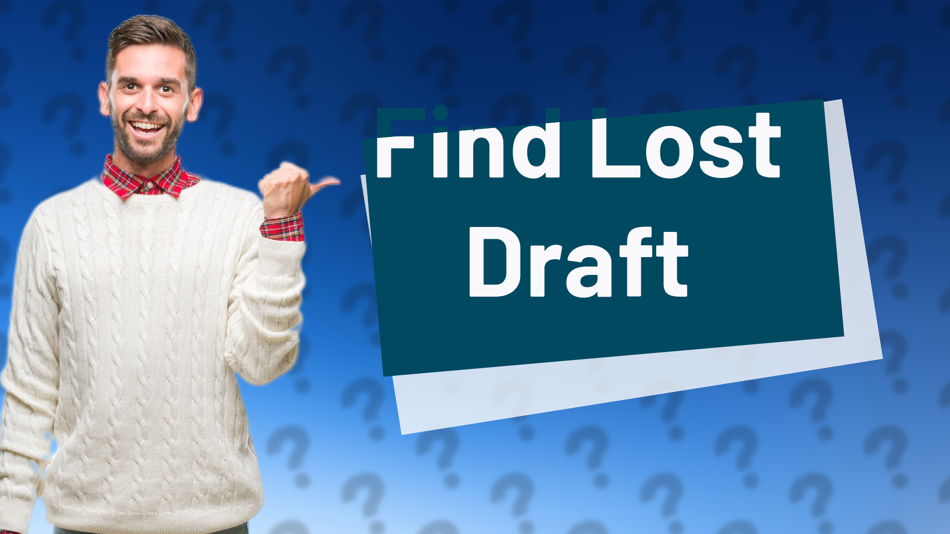 Find Lost Draft