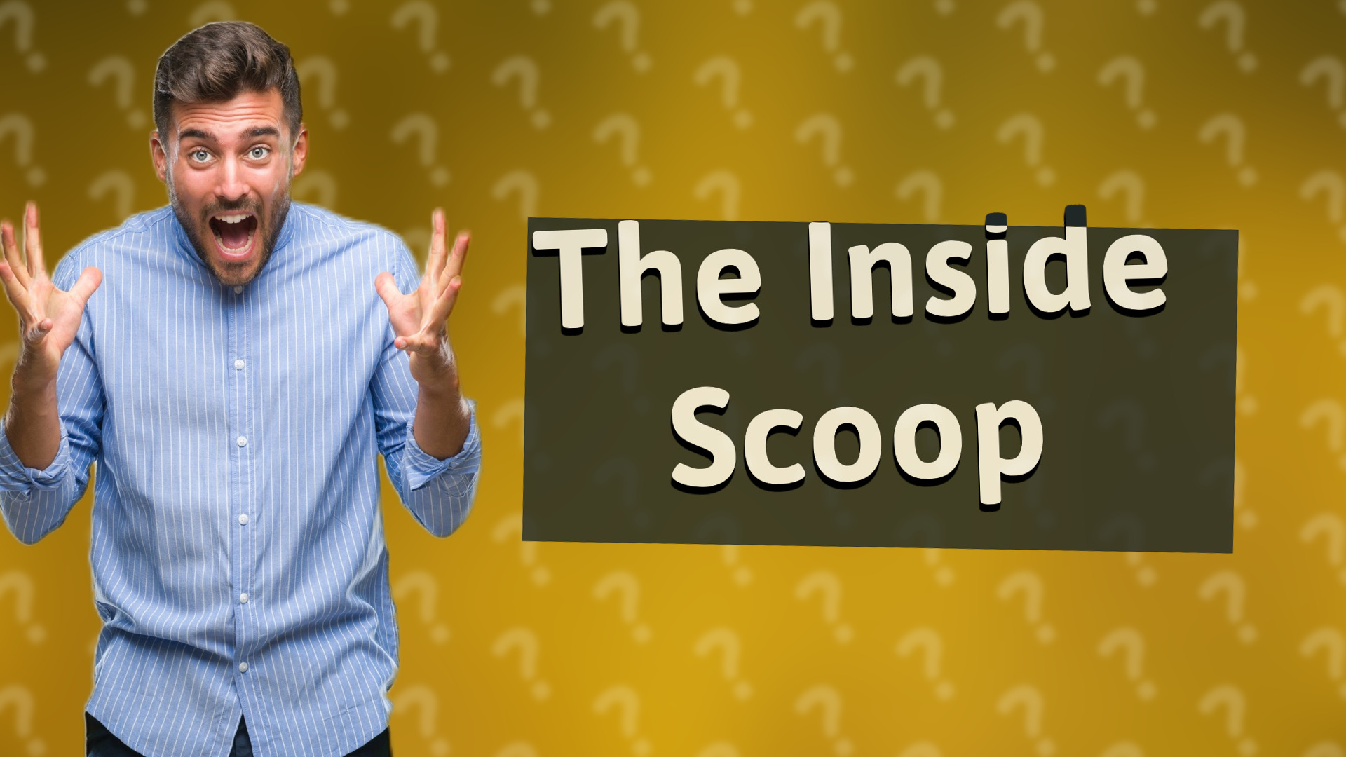 The Inside Scoop