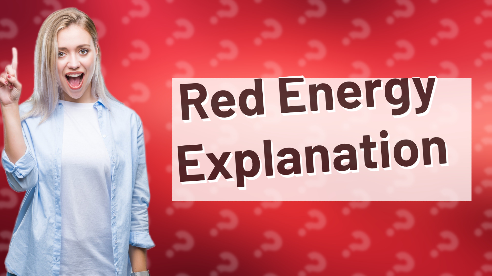 Red Energy Explanation