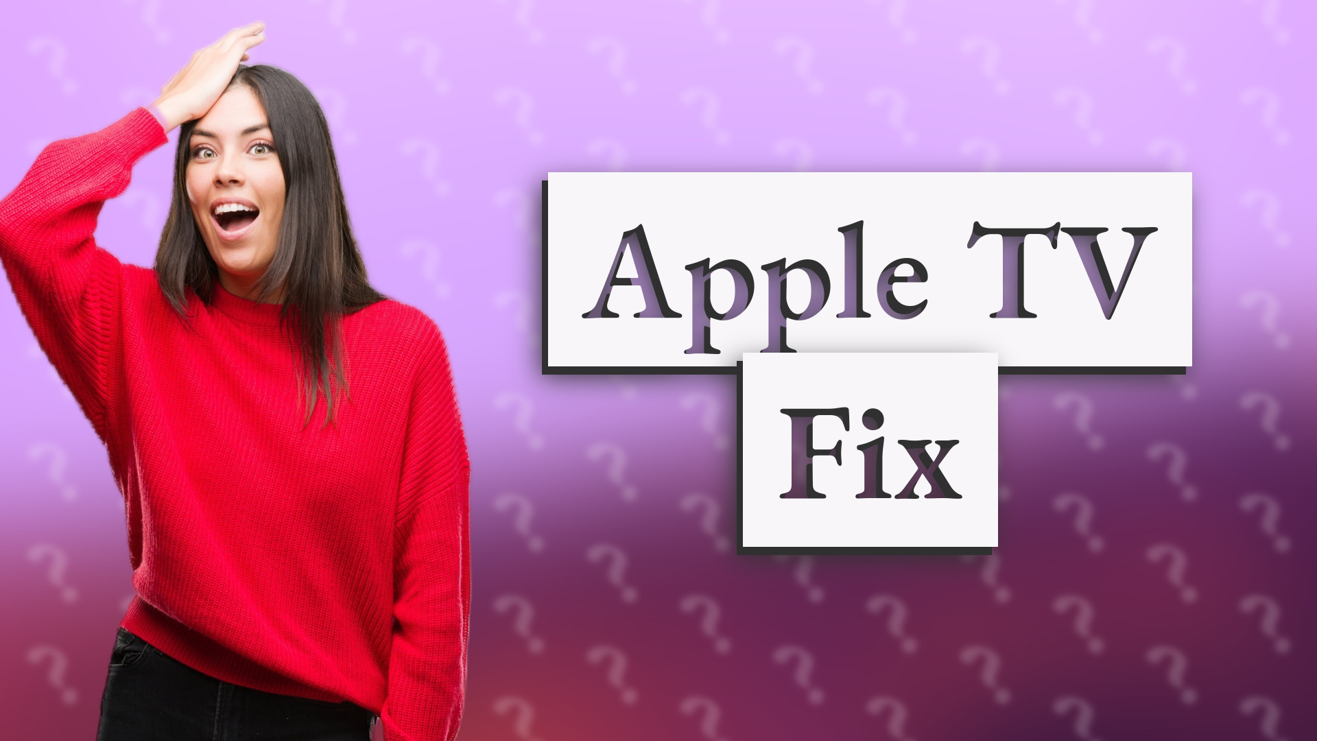 Apple TV Fix