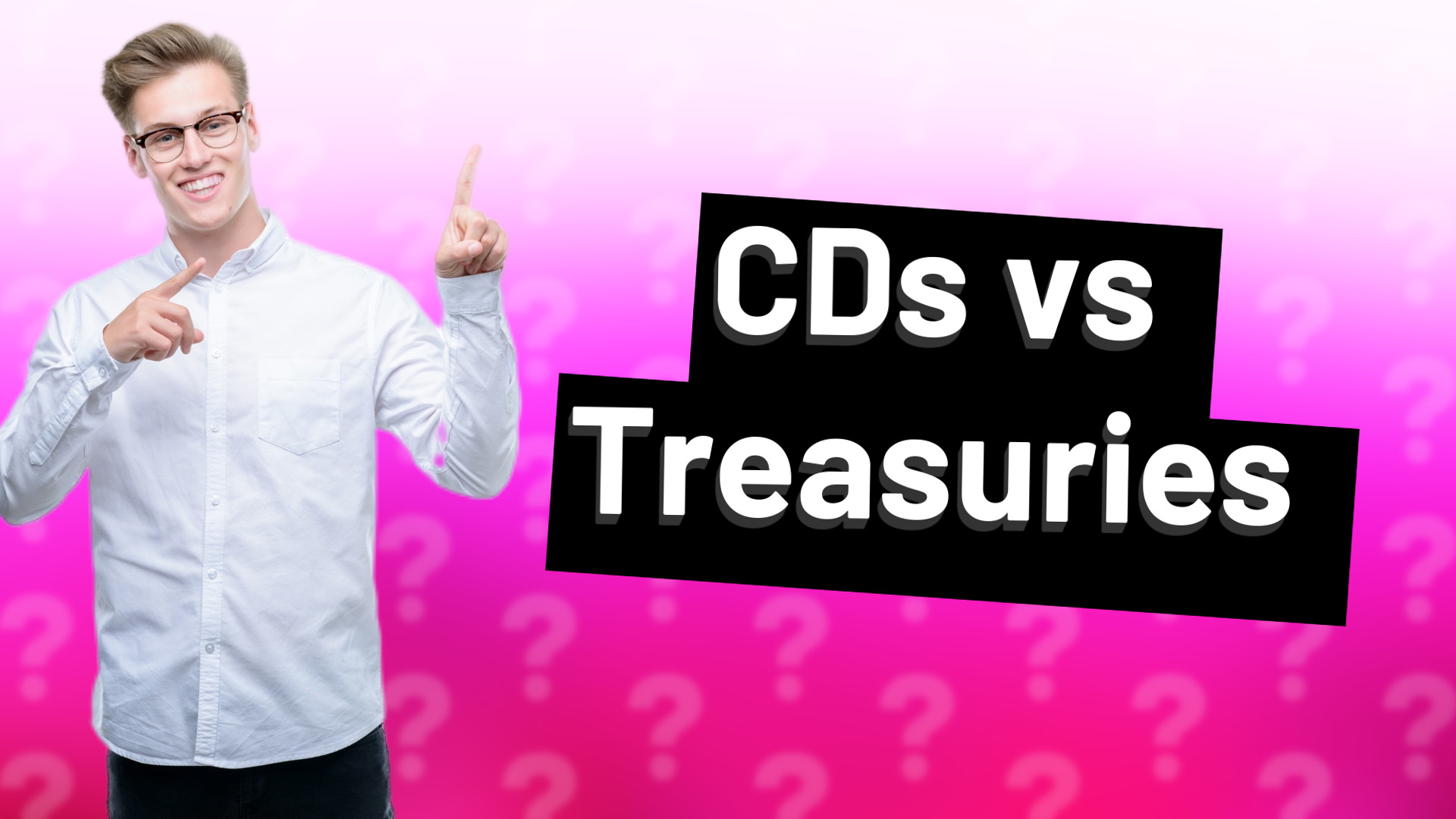 CDs vs Treasuries