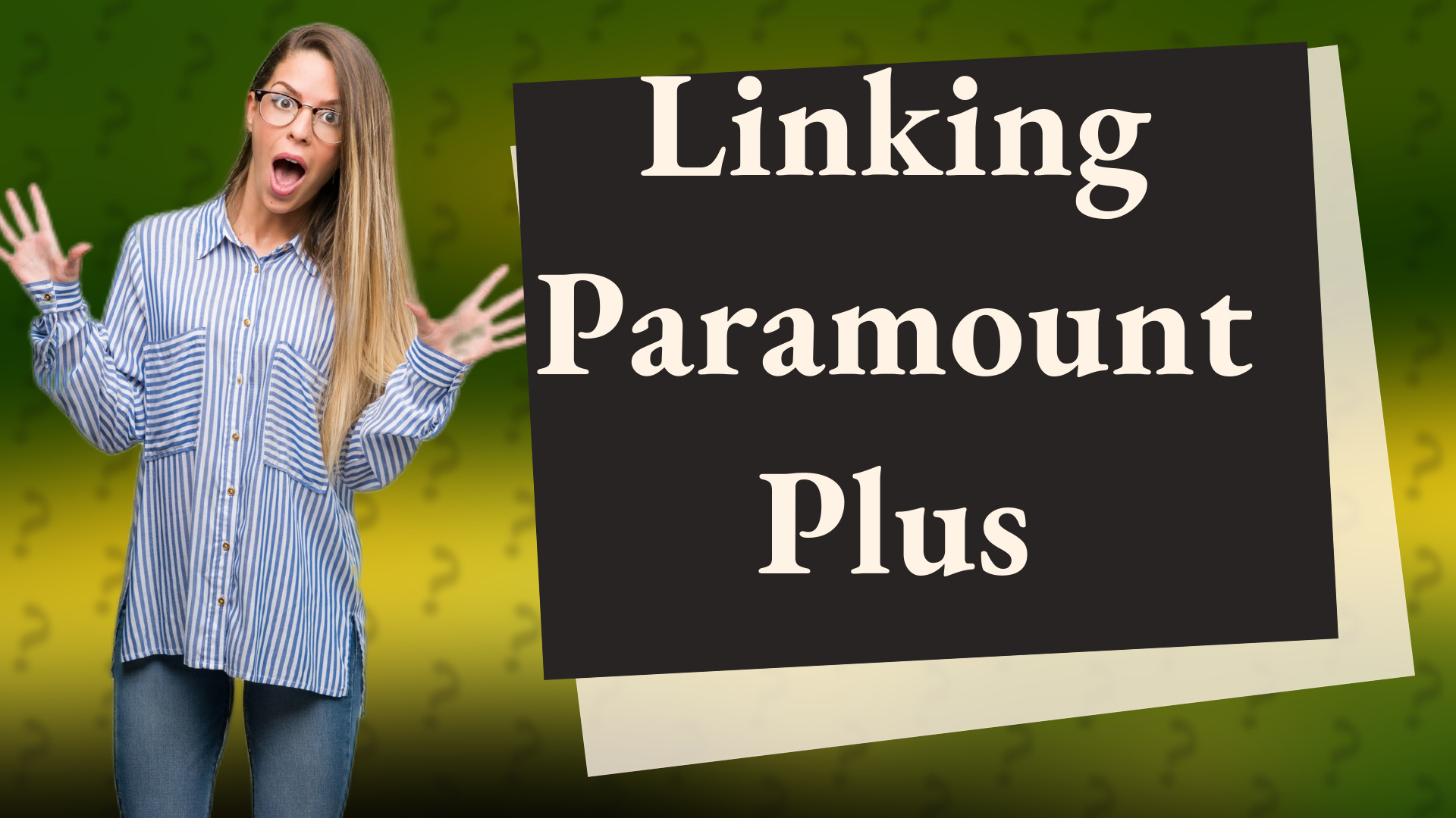 Linking Paramount Plus
