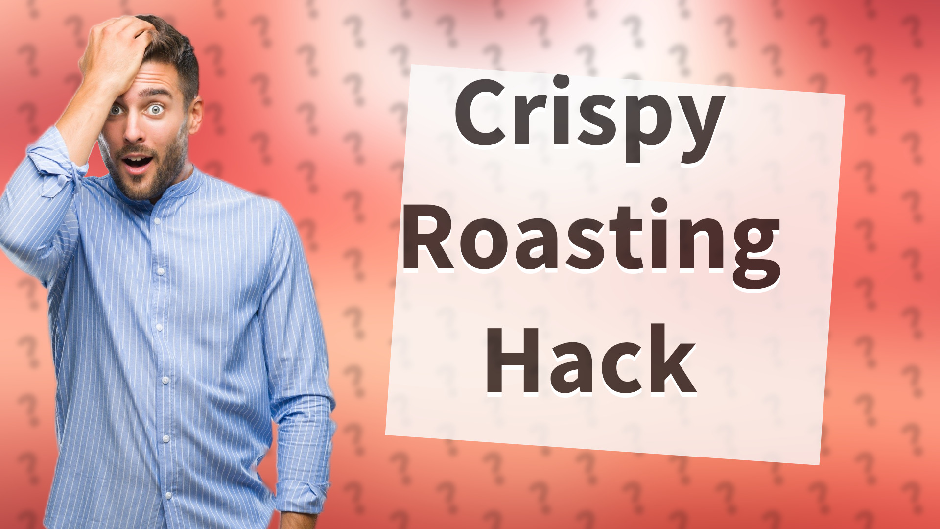Crispy Roasting Hack