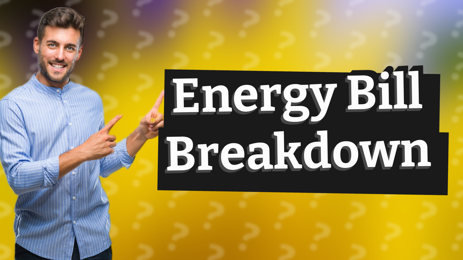 Energy Bill Breakdown