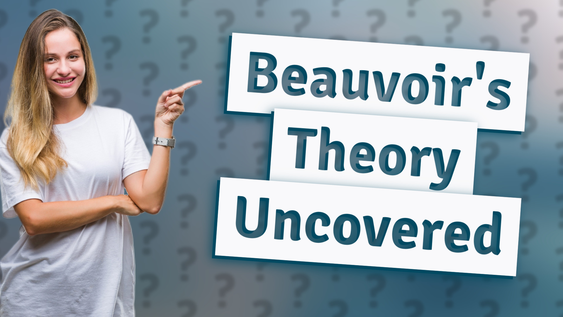 Beauvoir's Theory Uncovered