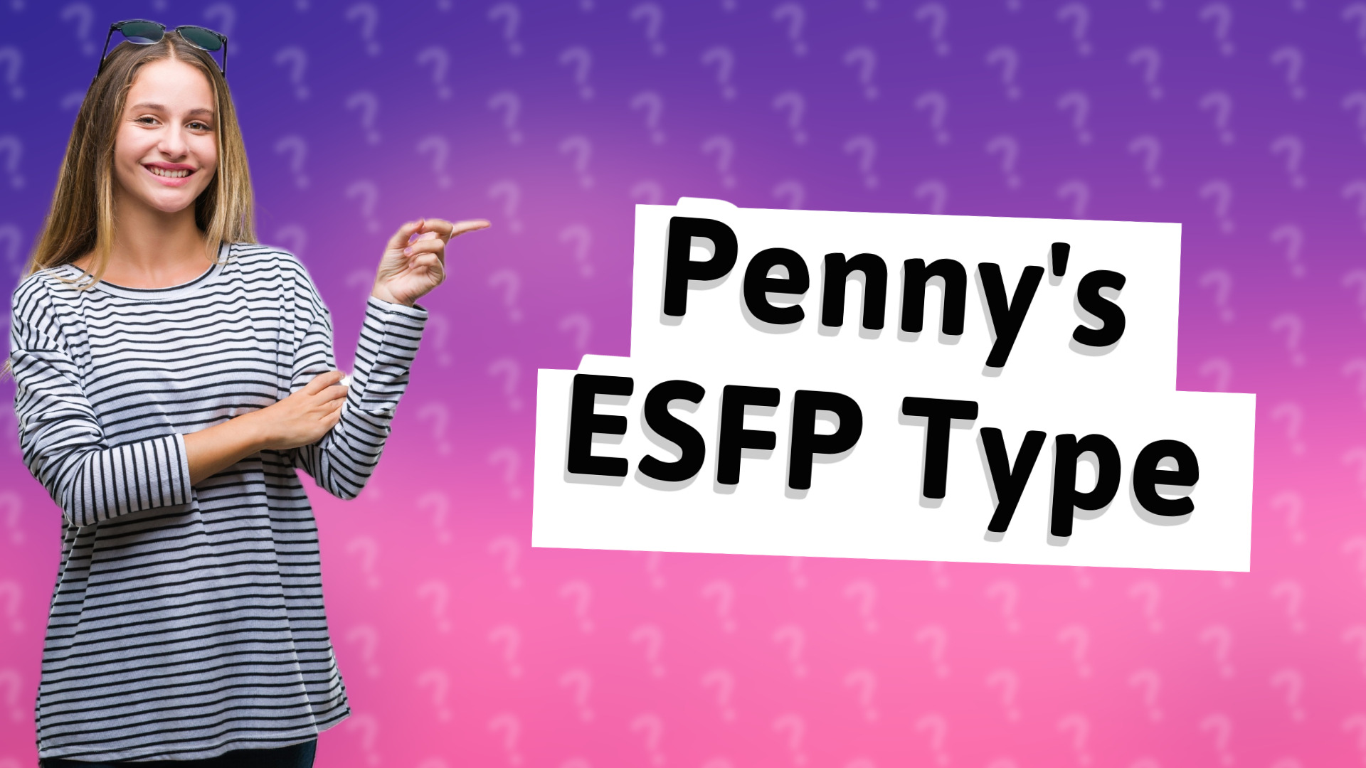Penny's ESFP Type