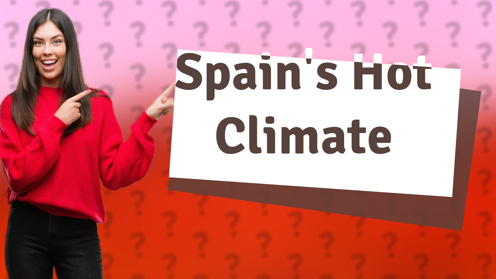 Spain's Hot Climate