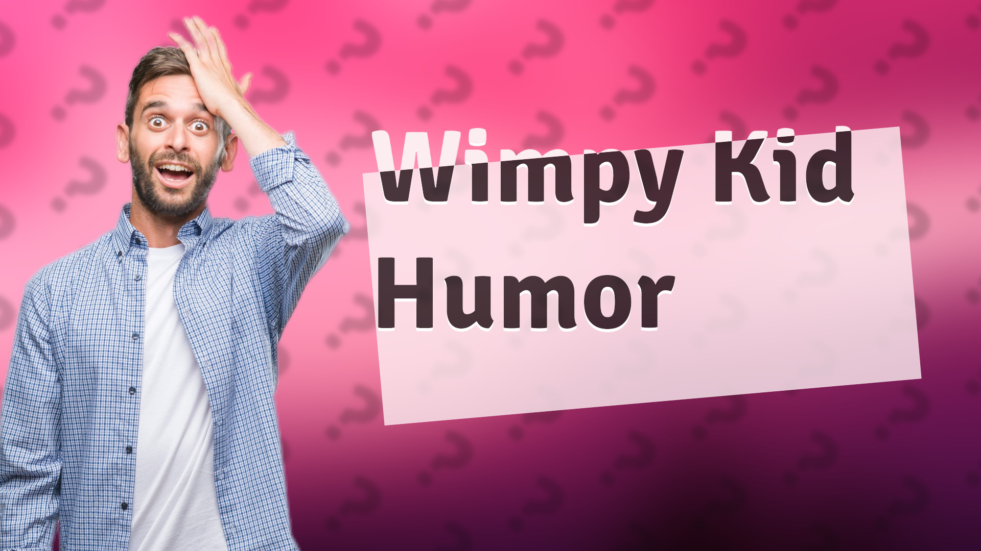Wimpy Kid Humor