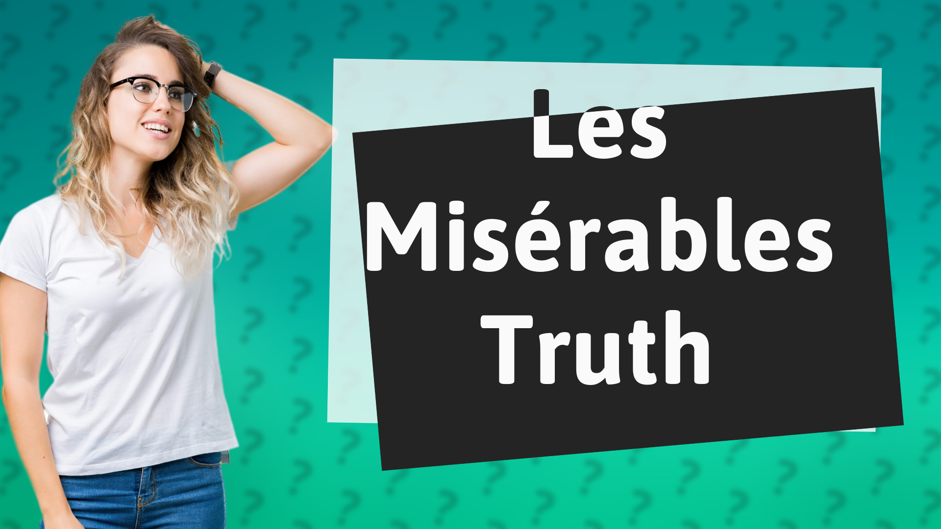Les Misérables Truth