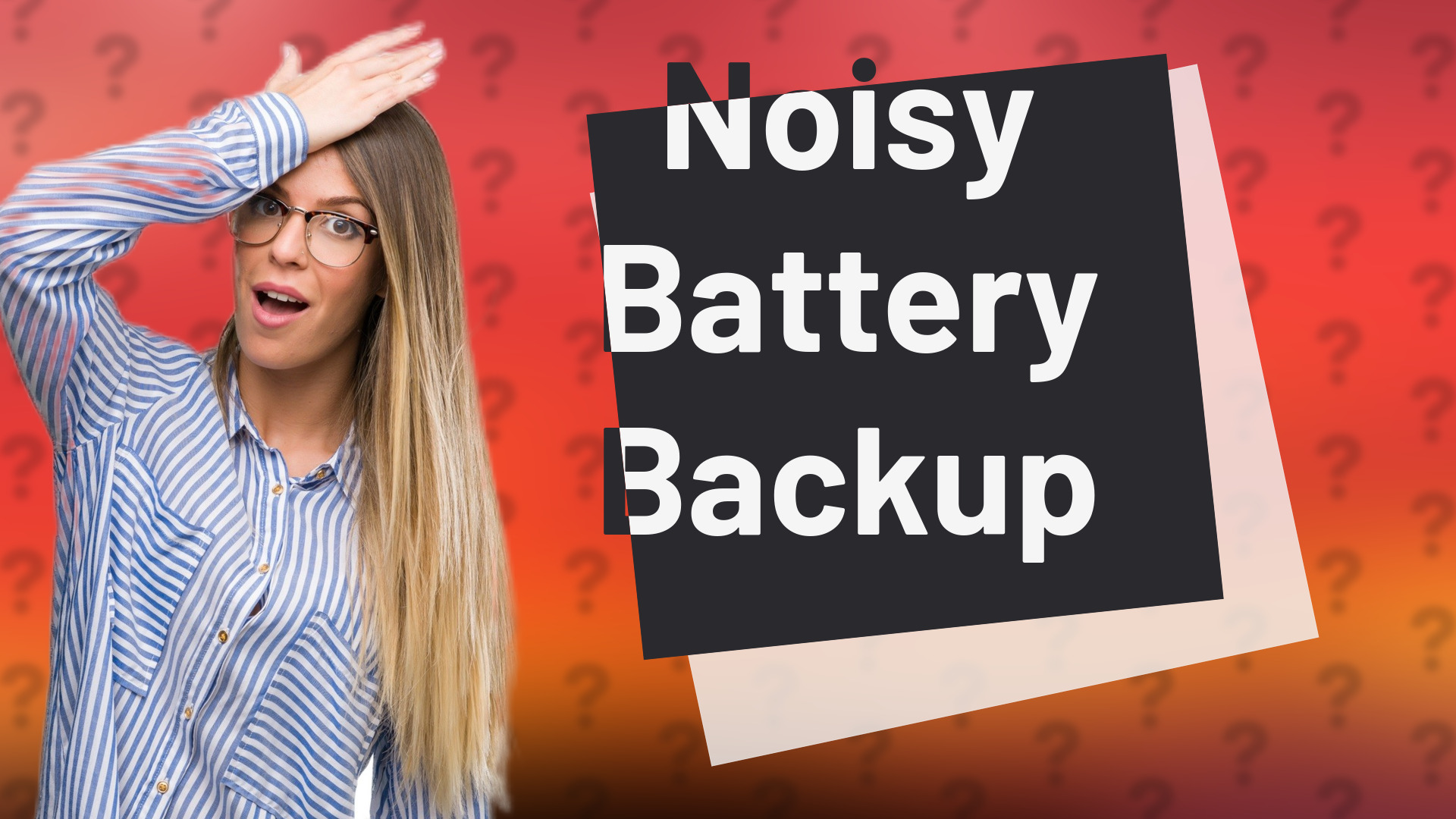 Noisy Battery Backup