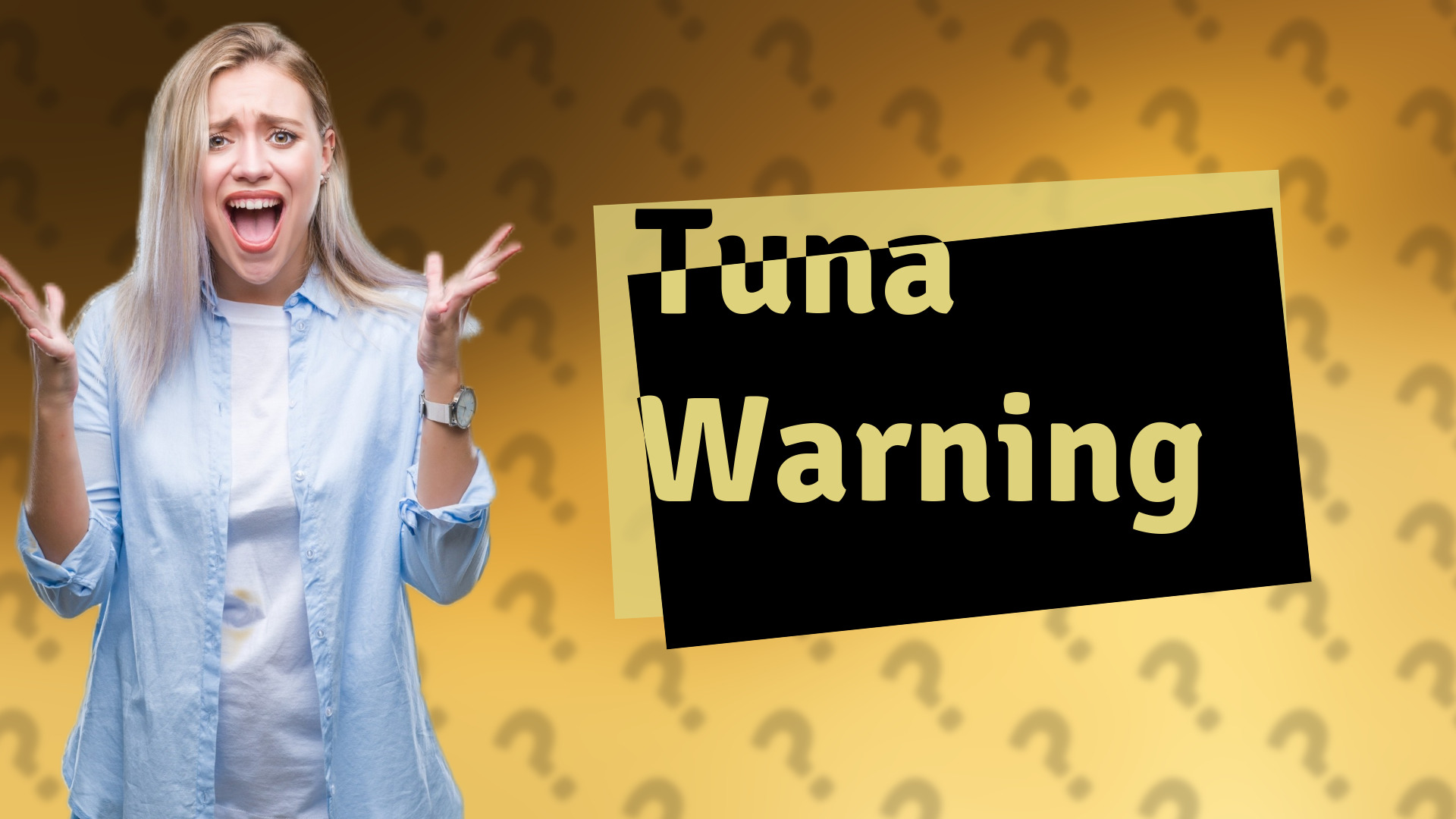 Tuna Warning