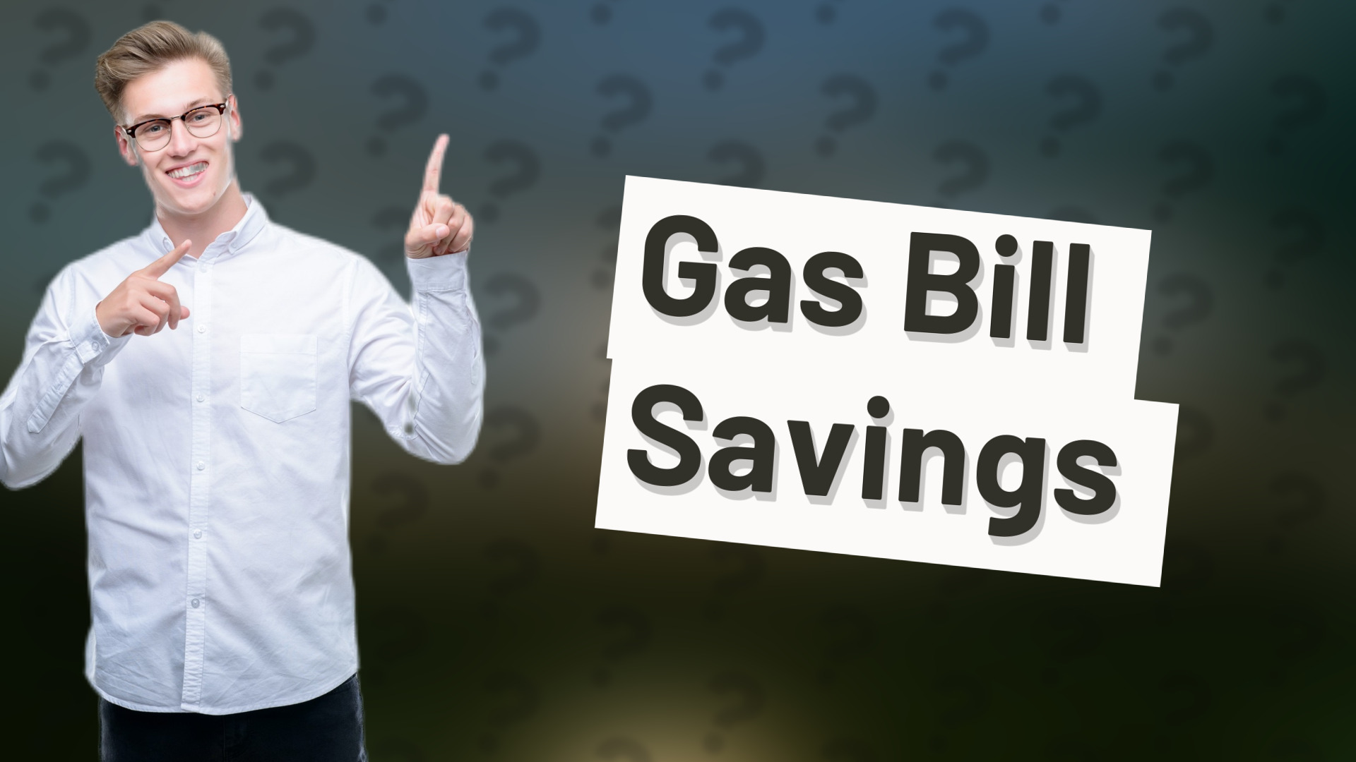 Gas Bill Savings