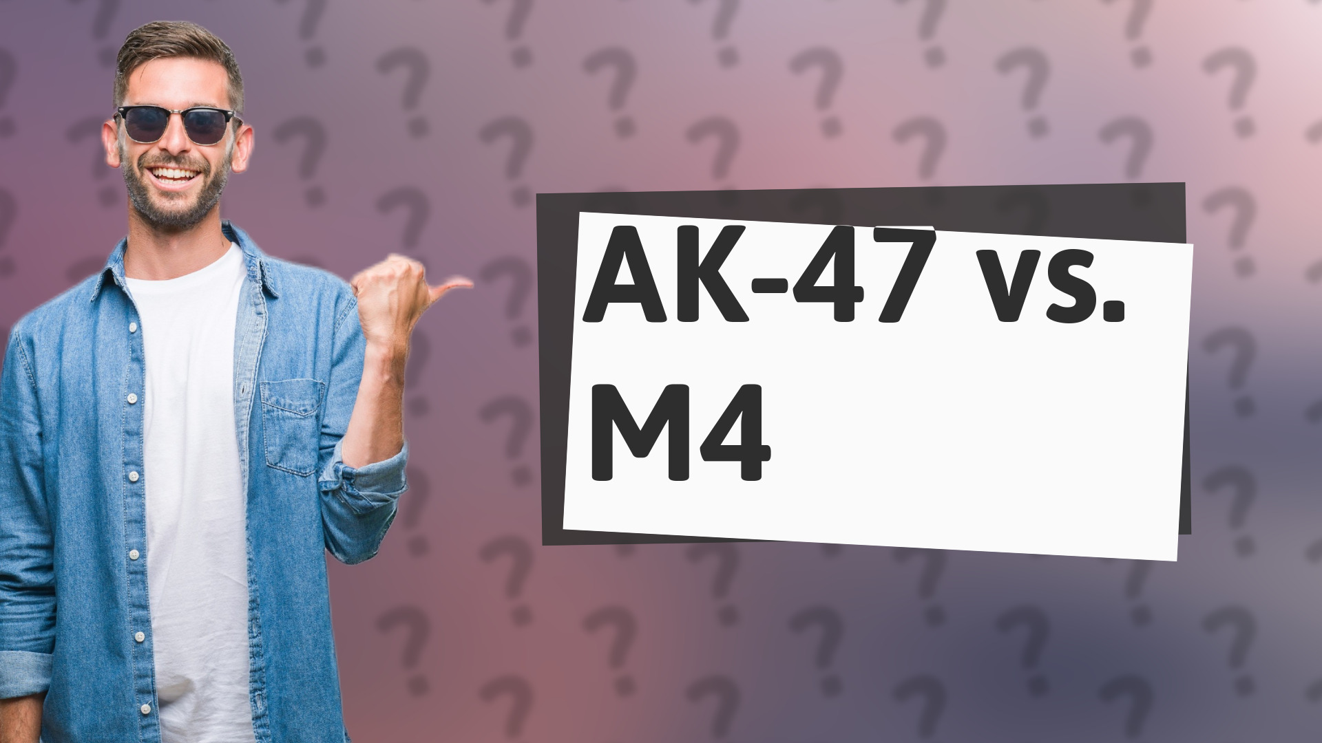 AK-47 vs. M4