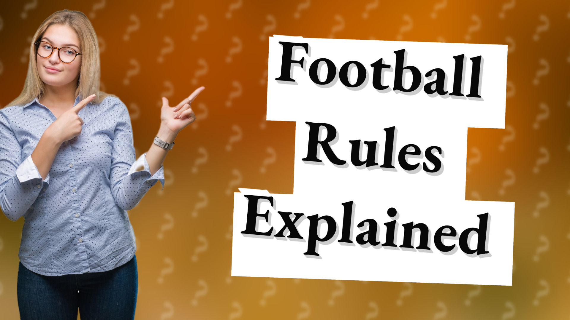 Football Rules Explained