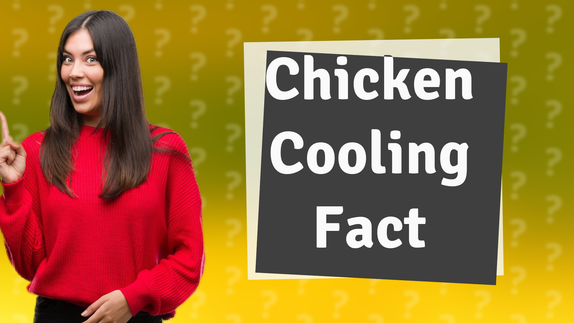 Chicken Cooling Fact